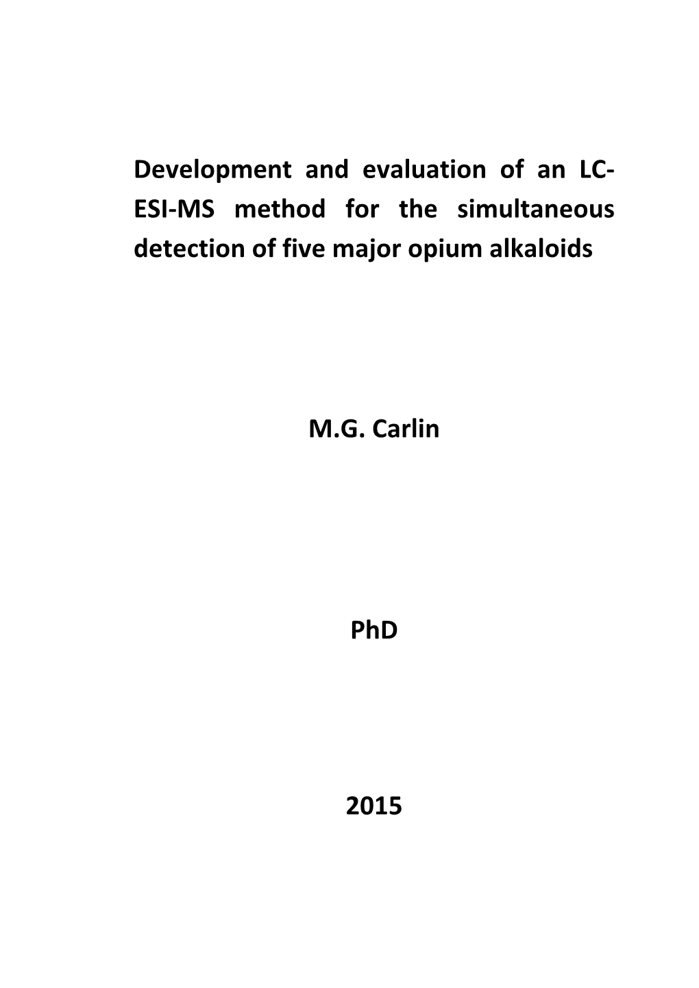 ESI-MS Method for the Simultaneous Detection of Five Major Opium Alkaloids