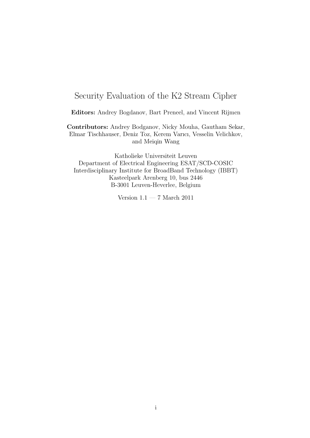 Security Evaluation of the K2 Stream Cipher