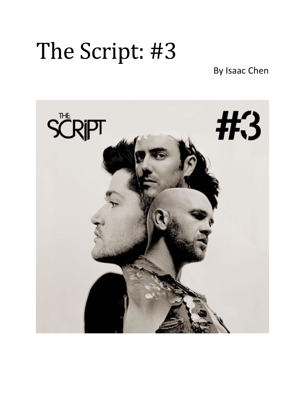 The Script: #3 by Isaac Chen