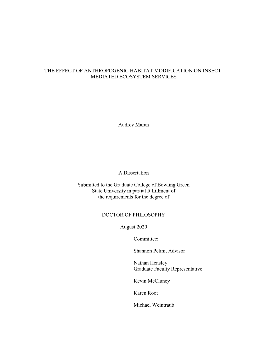 The Effect of Anthropogenic Habitat Modification on Insect- Mediated Ecosystem Services