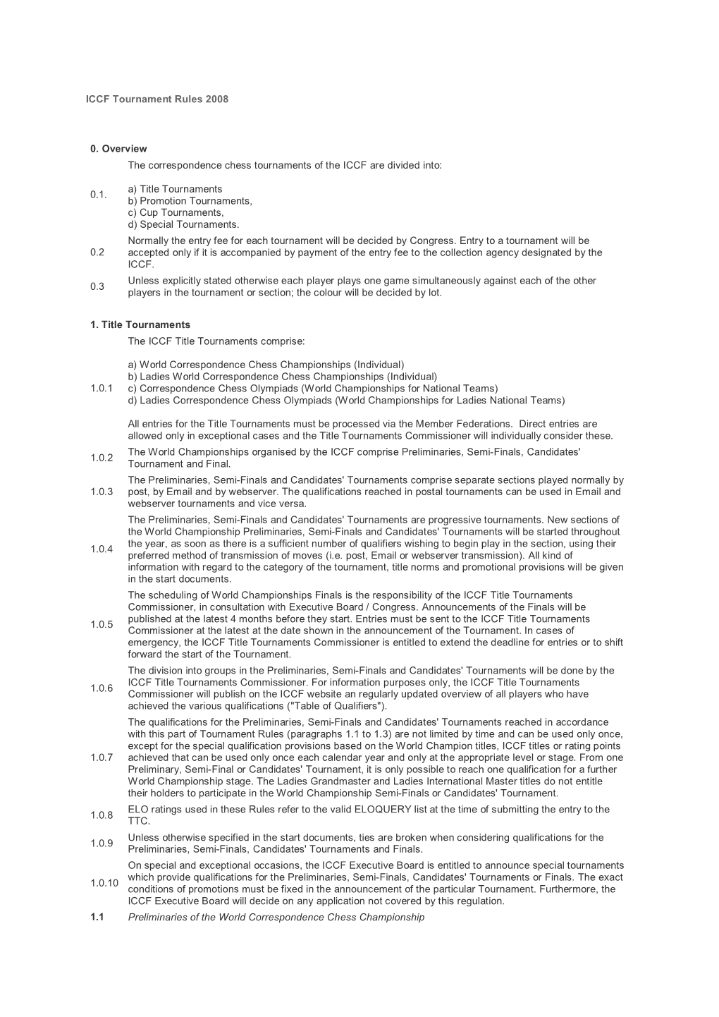 ICCF Tournament Rules 2008 0. Overview 0.1. the Correspondence