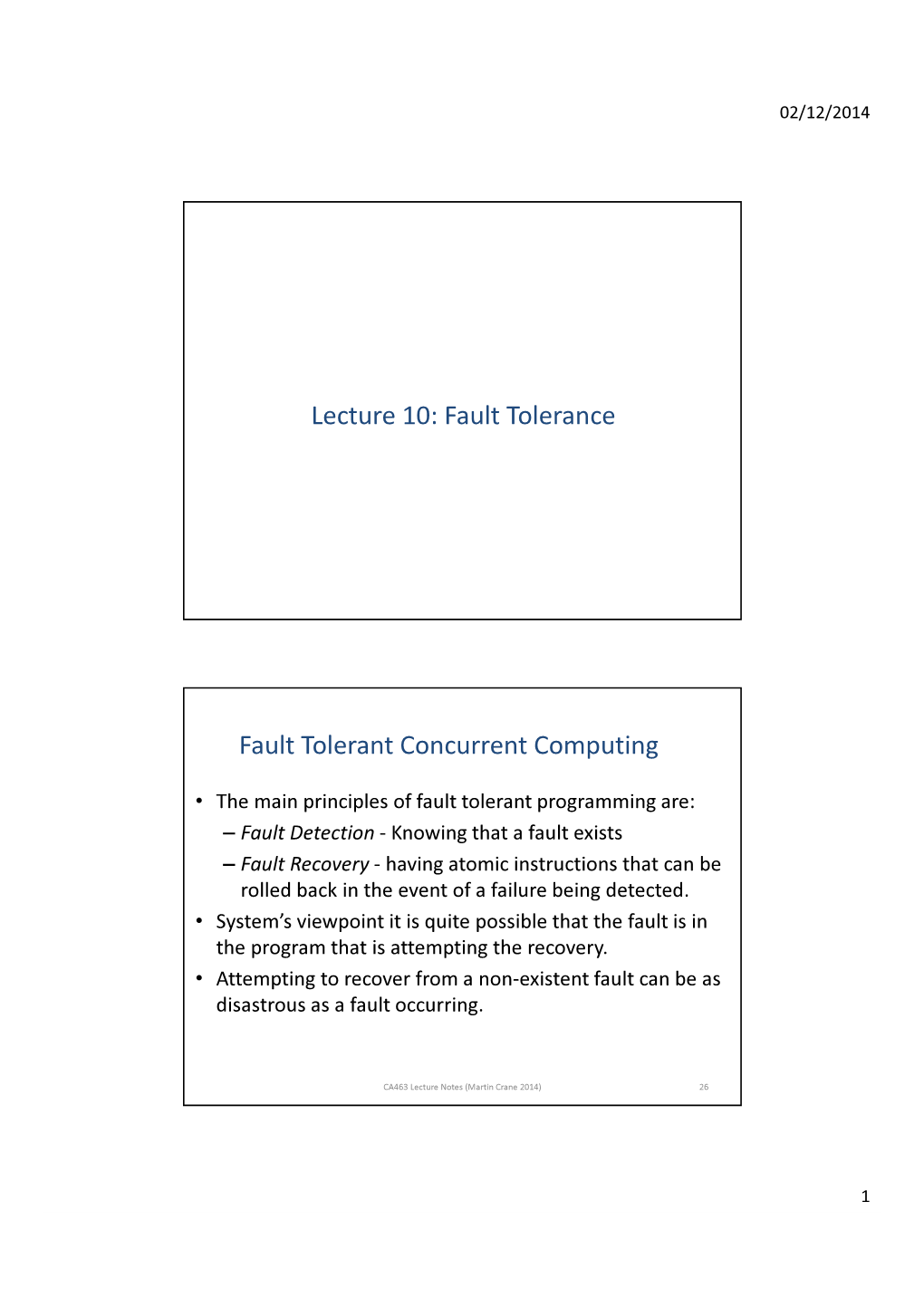 Lecture 10: Fault Tolerance Fault Tolerant Concurrent Computing