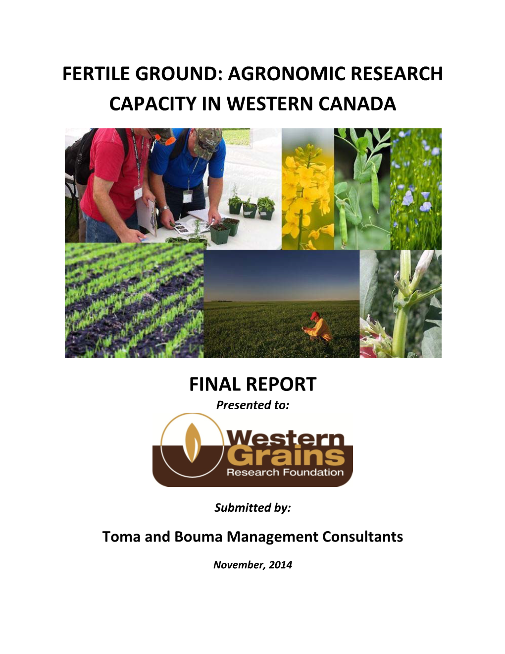 Agronomic Research Capacity in Western Canada Final Report