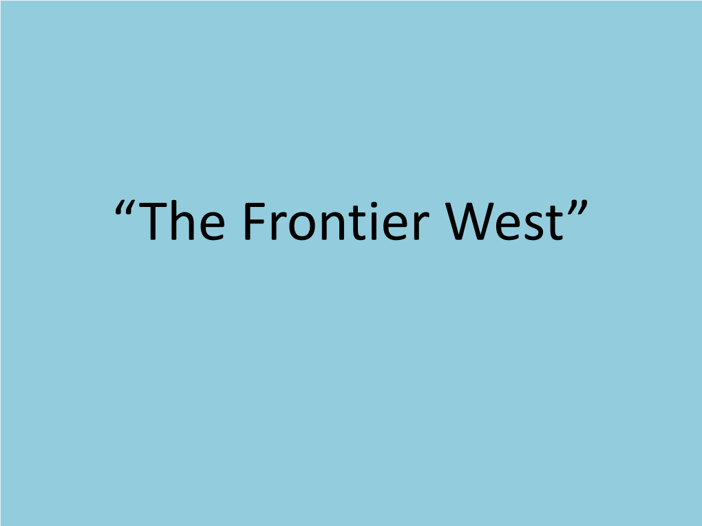 Frontier West” Mining