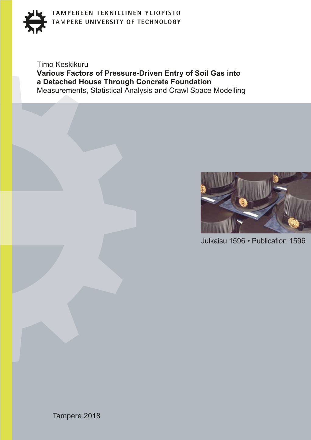 Timo Keskikuru Various Factors of Pressure-Driven Entry of Soil Gas