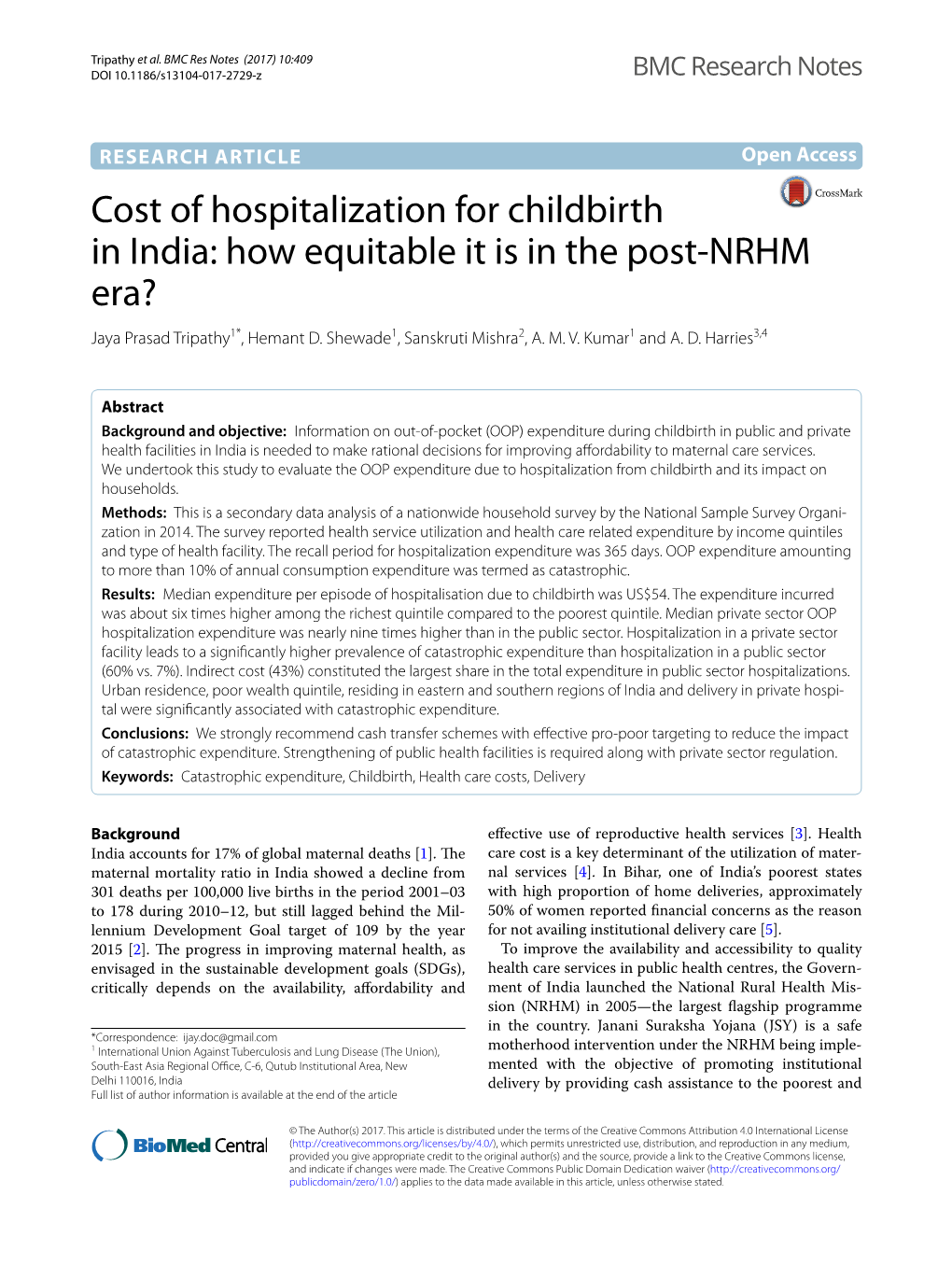 Cost of Hospitalization for Childbirth in India: How Equitable It Is in the Post‑NRHM Era? Jaya Prasad Tripathy1*, Hemant D