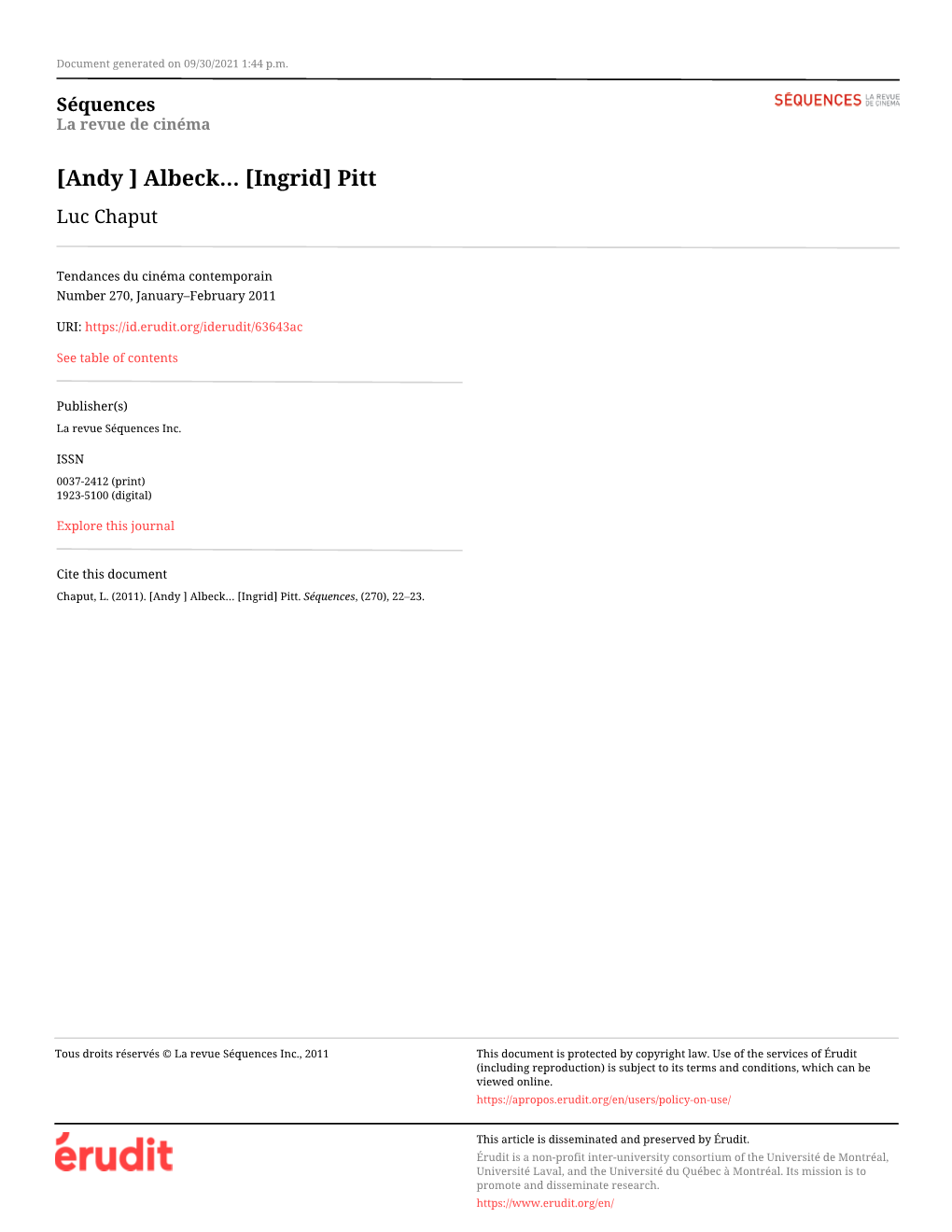 [Andy ] Albeck… [Ingrid] Pitt Luc Chaput