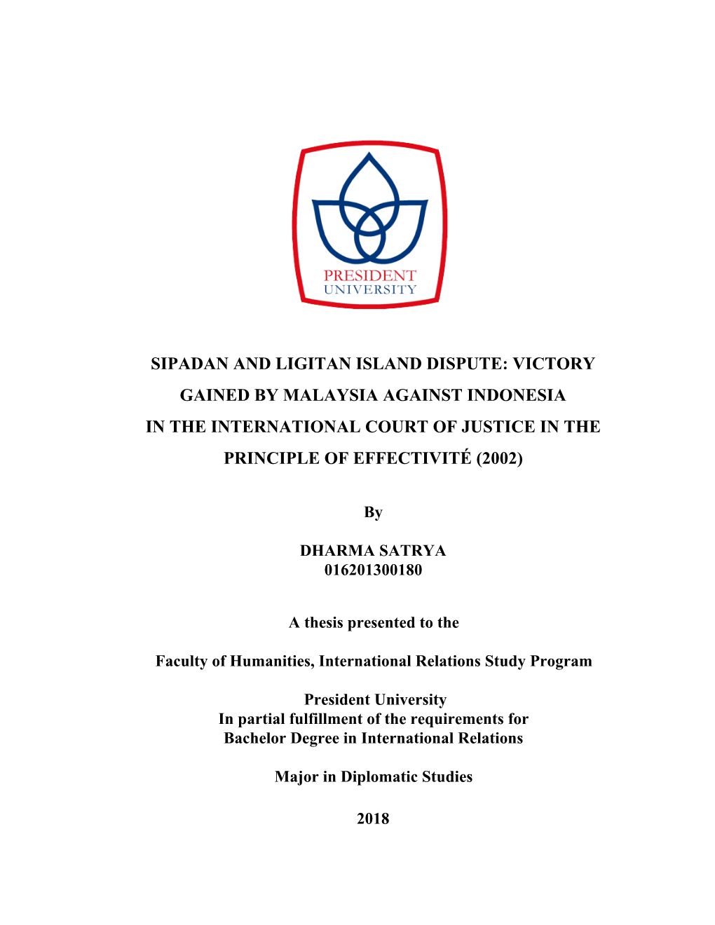 Sipadan and Ligitan Island Dispute: Victory Gained by Malaysia Against Indonesia in the International Court of Justice in the Principle of Effectivité (2002)