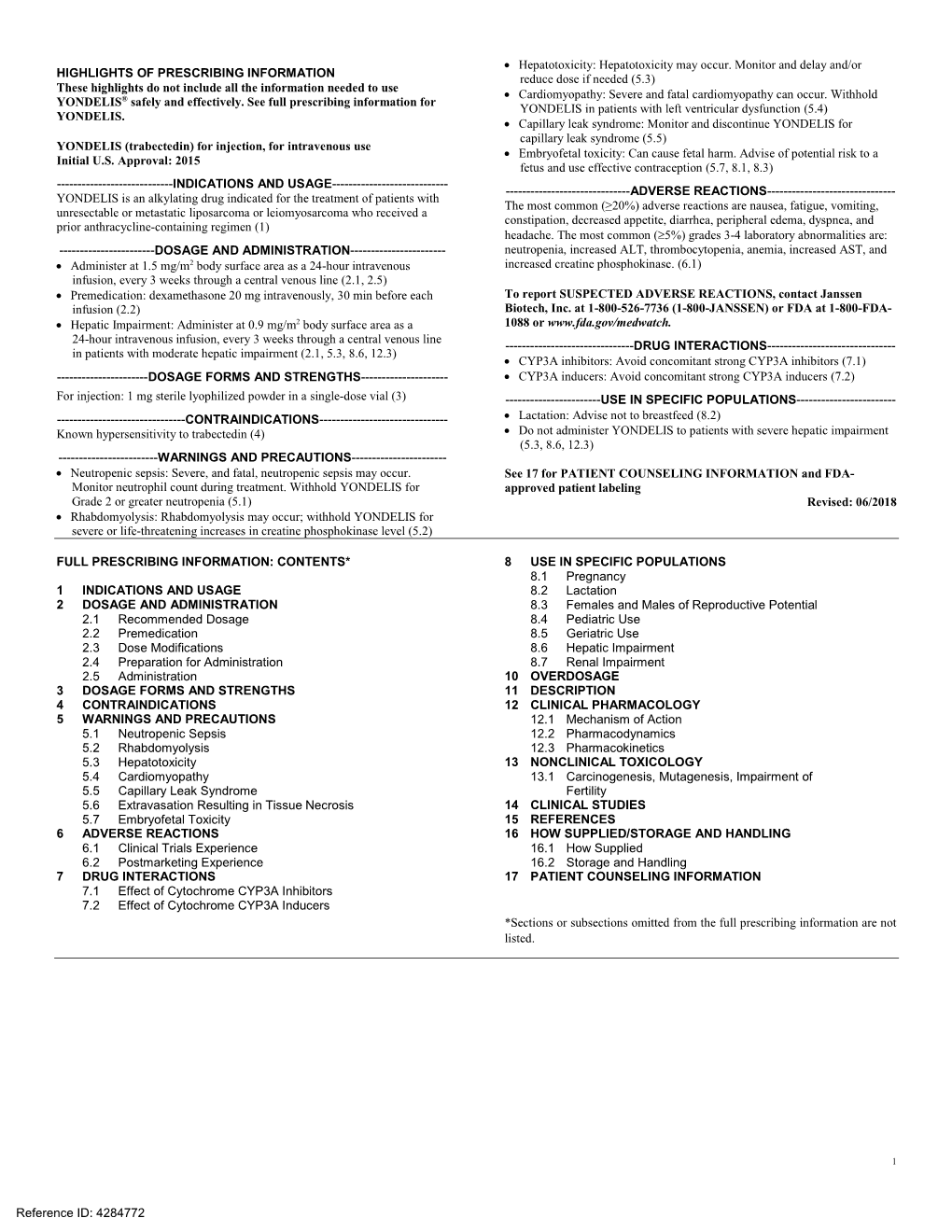 YONDELIS (Trabectedin) for Injection, for Intravenous Use  Embryofetal Toxicity: Can Cause Fetal Harm