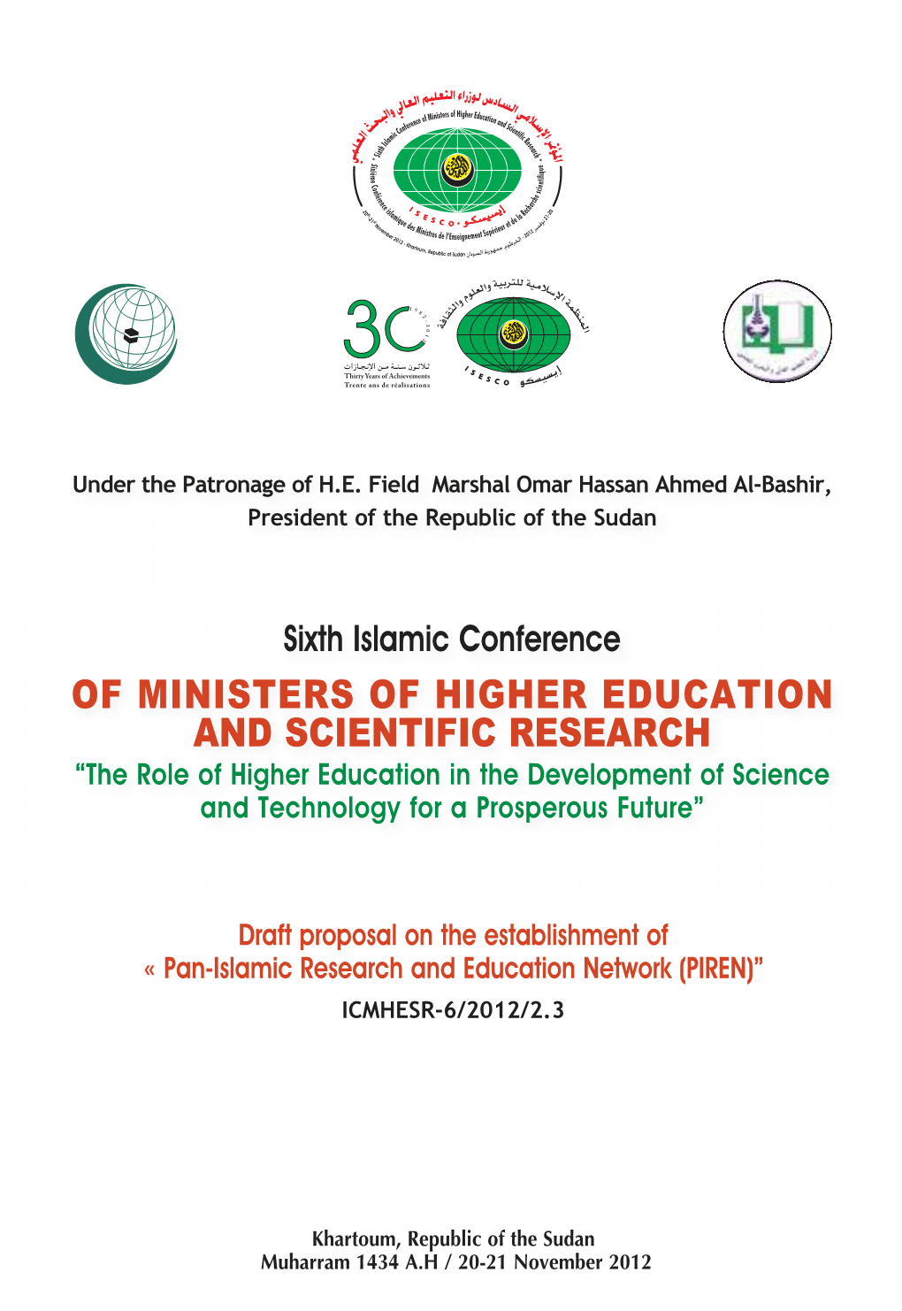 Pan-Islamic Research and Education Network (PIREN)” ICMHESR-6/2012/2.3