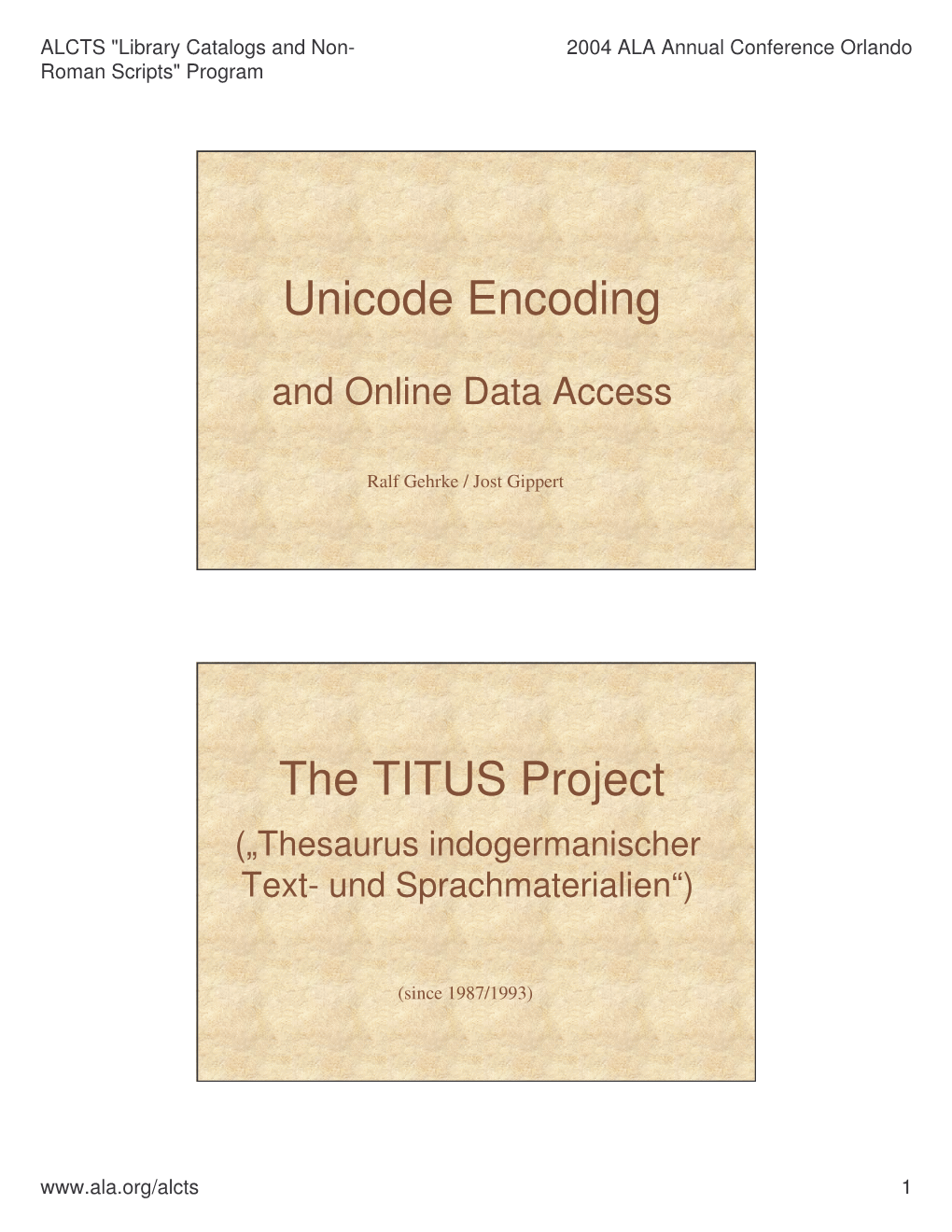 Unicode Encoding the TITUS Project