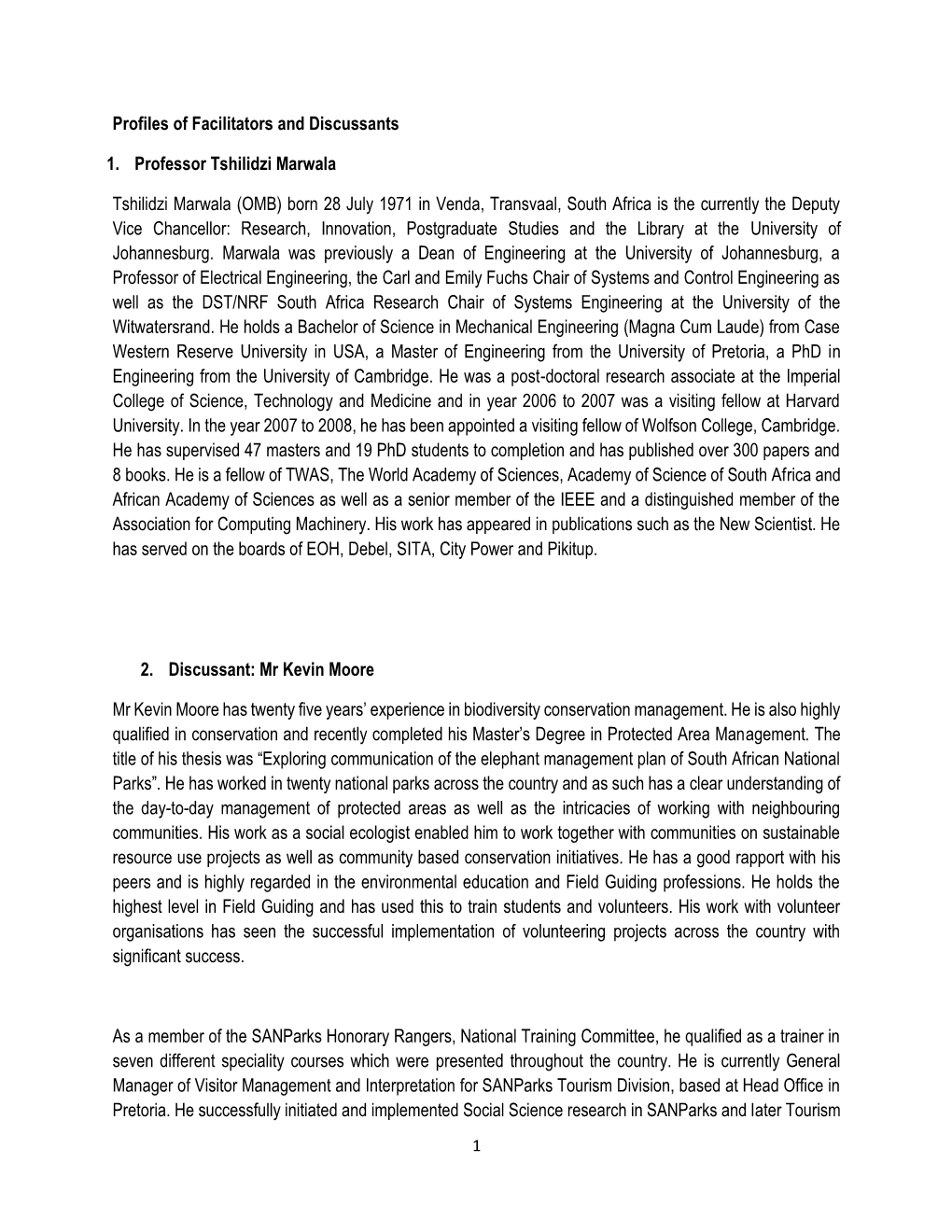 Profiles of Facilitators and Discussants 1. Professor Tshilidzi Marwala