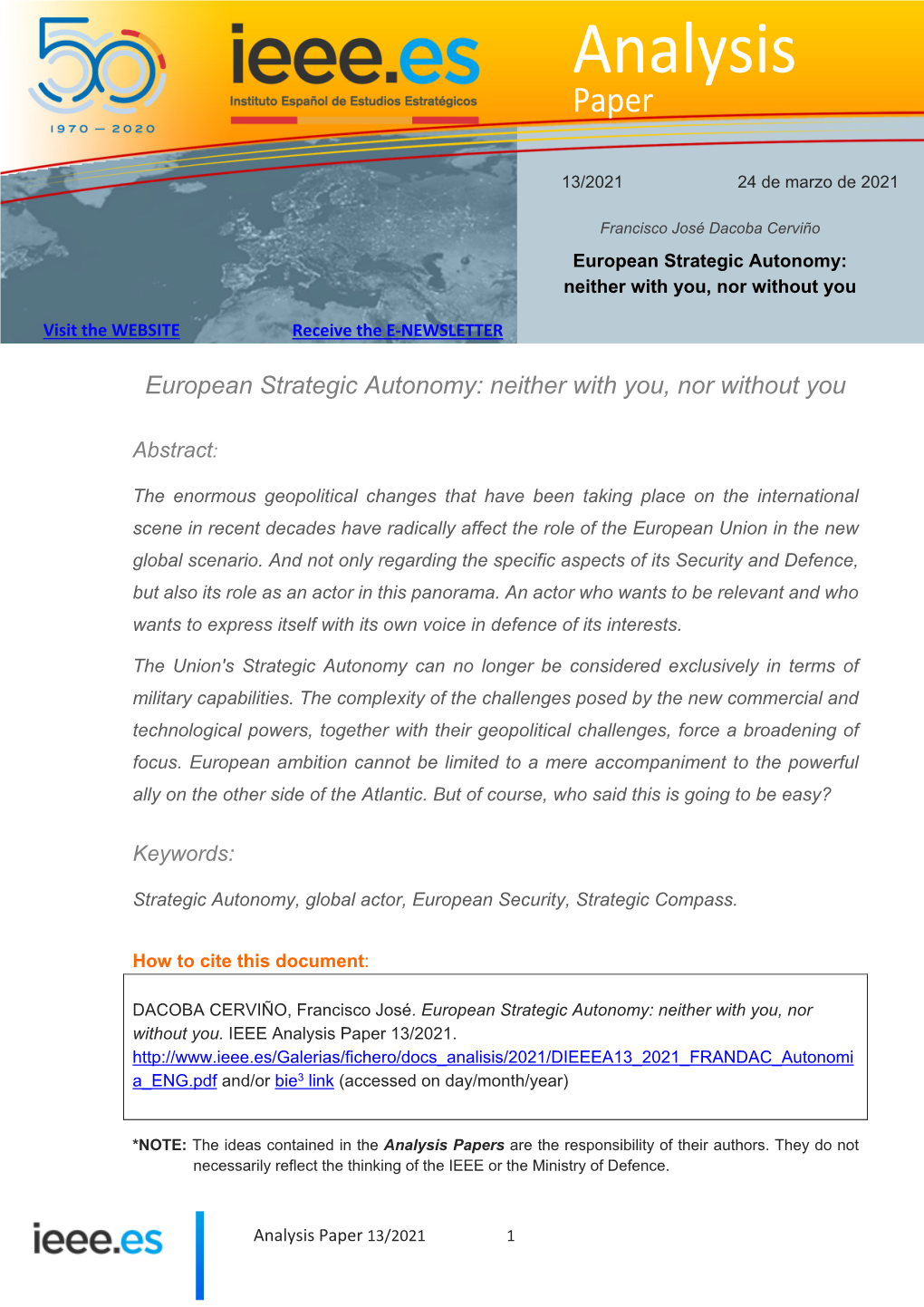 European Strategic Autonomy: Neither with You, Nor Without You
