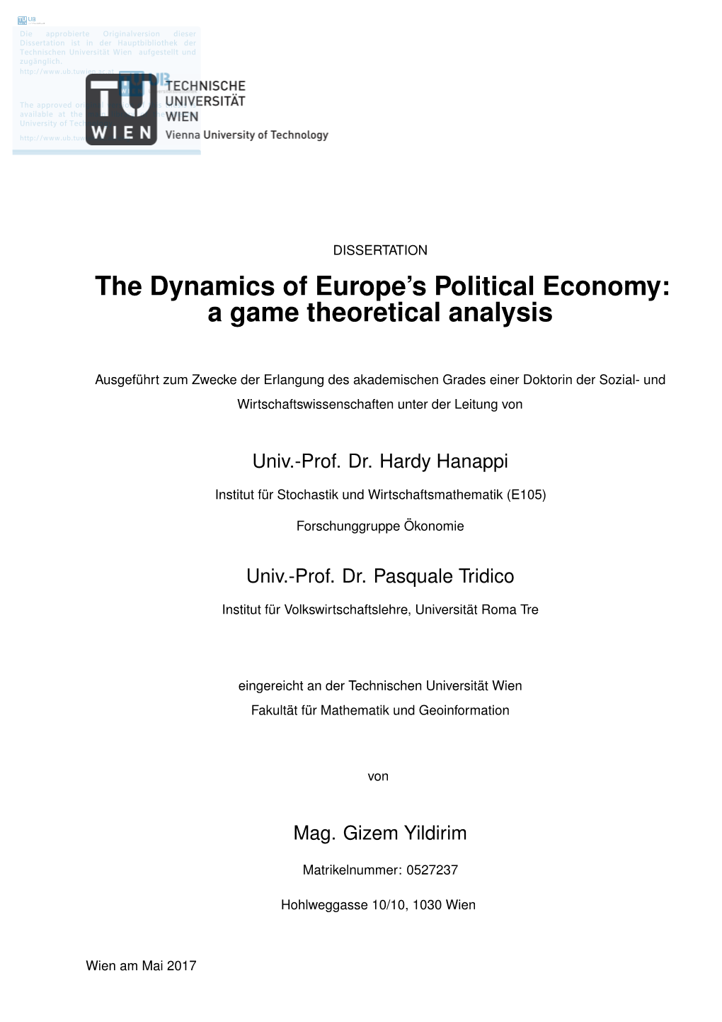 The Dynamics of Europe's Political Economy