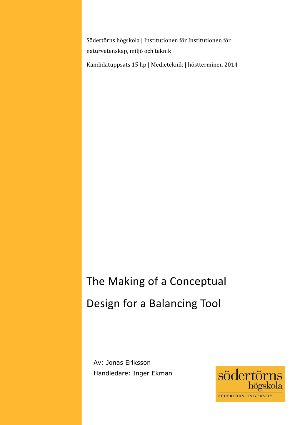 The Making of a Conceptual Design for a Balancing Tool