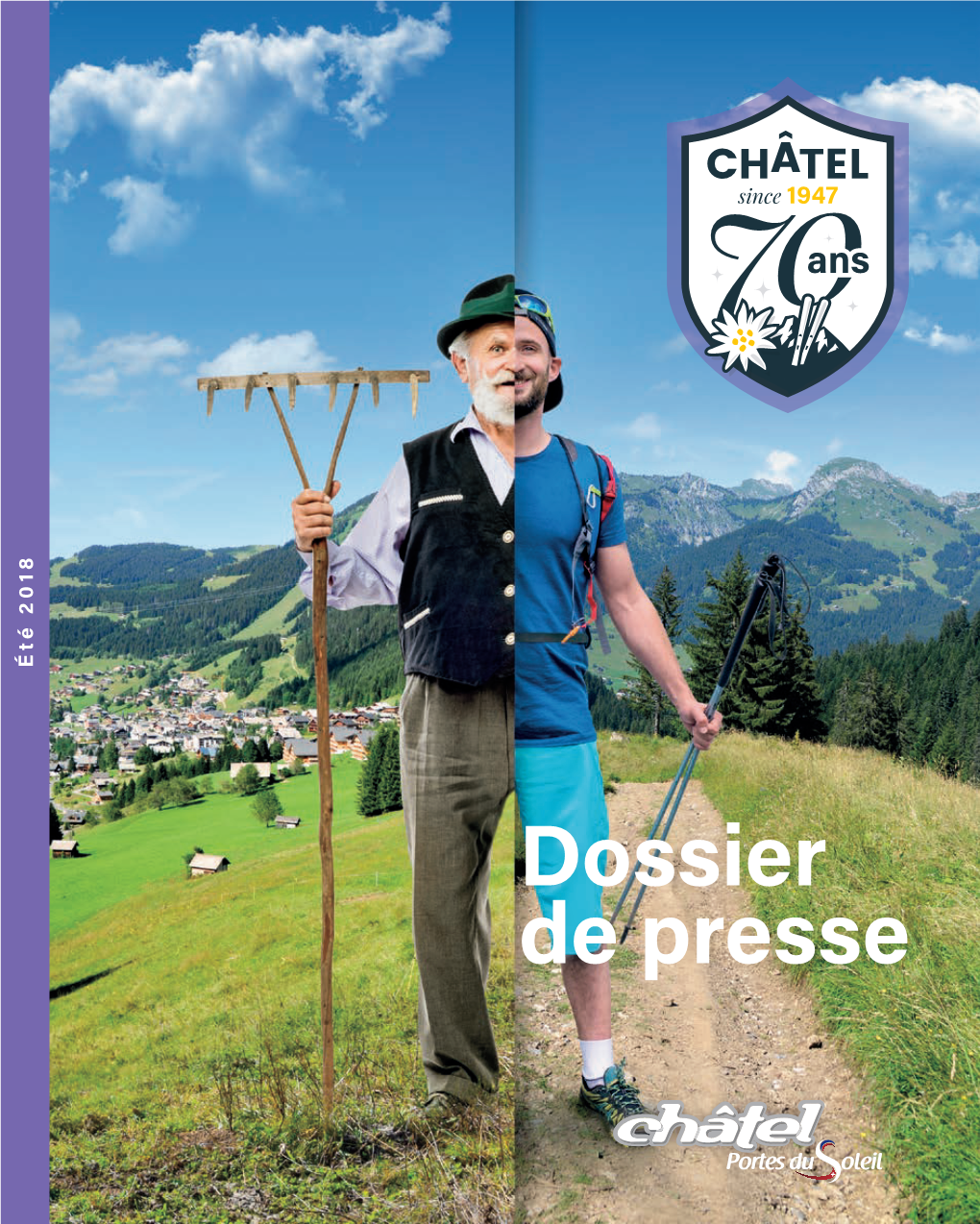 STATION De Châtel Multi Pass, Retrace L’Histoire Sur Quelques Décen- ››1 282 Habitants À L’Année Nies Entre La France Et La Suisse