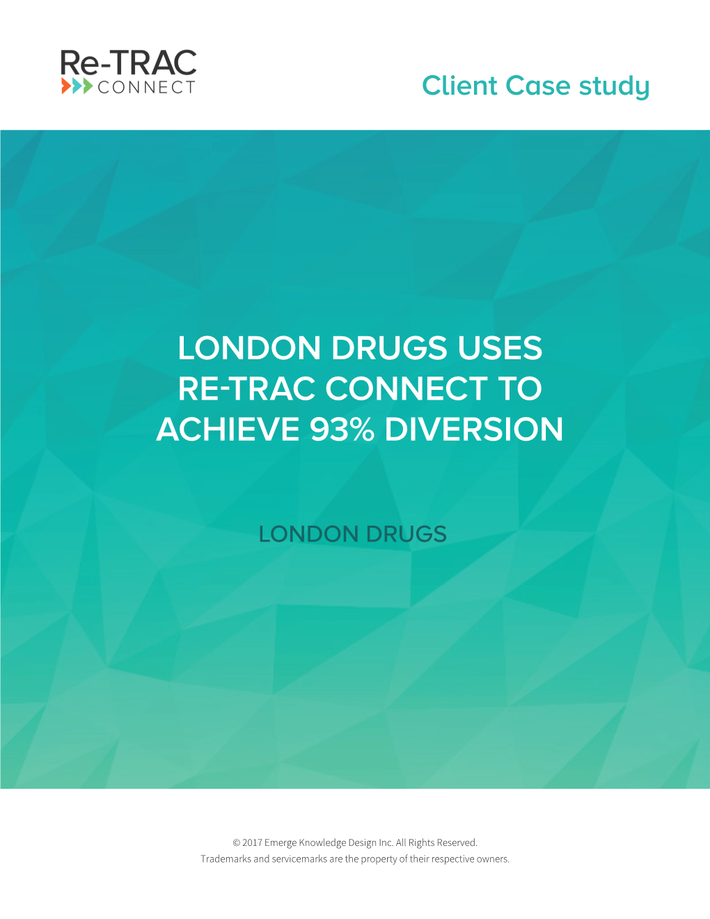 London Drugs Uses Re-Trac Connect to Achieve 93% Diversion