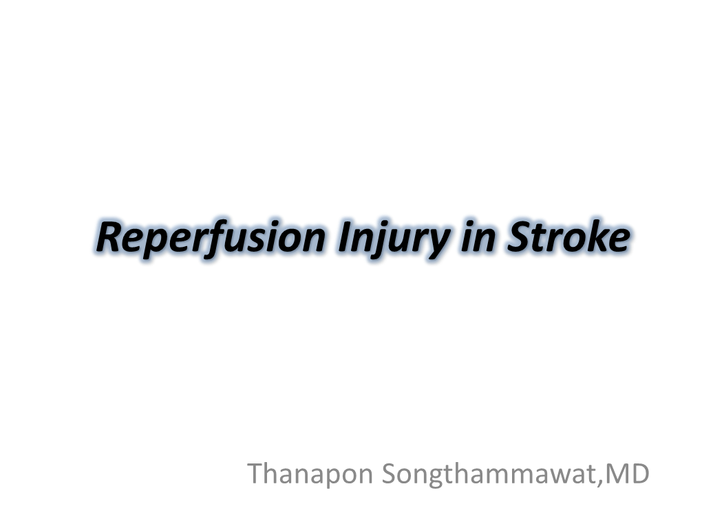 Reperfusion Injury in Stroke