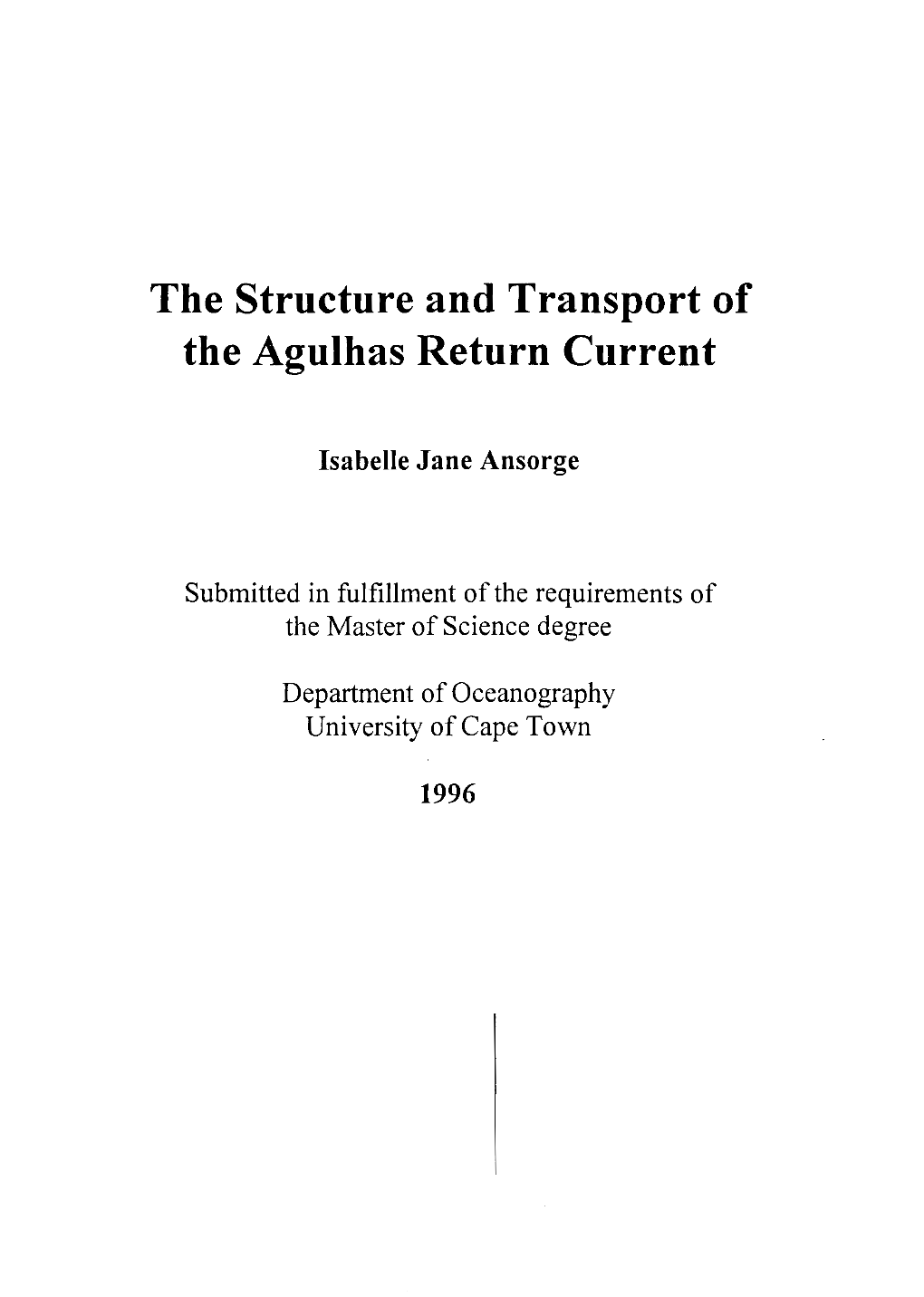 The Structure and Transport of the Agulhas Return Current