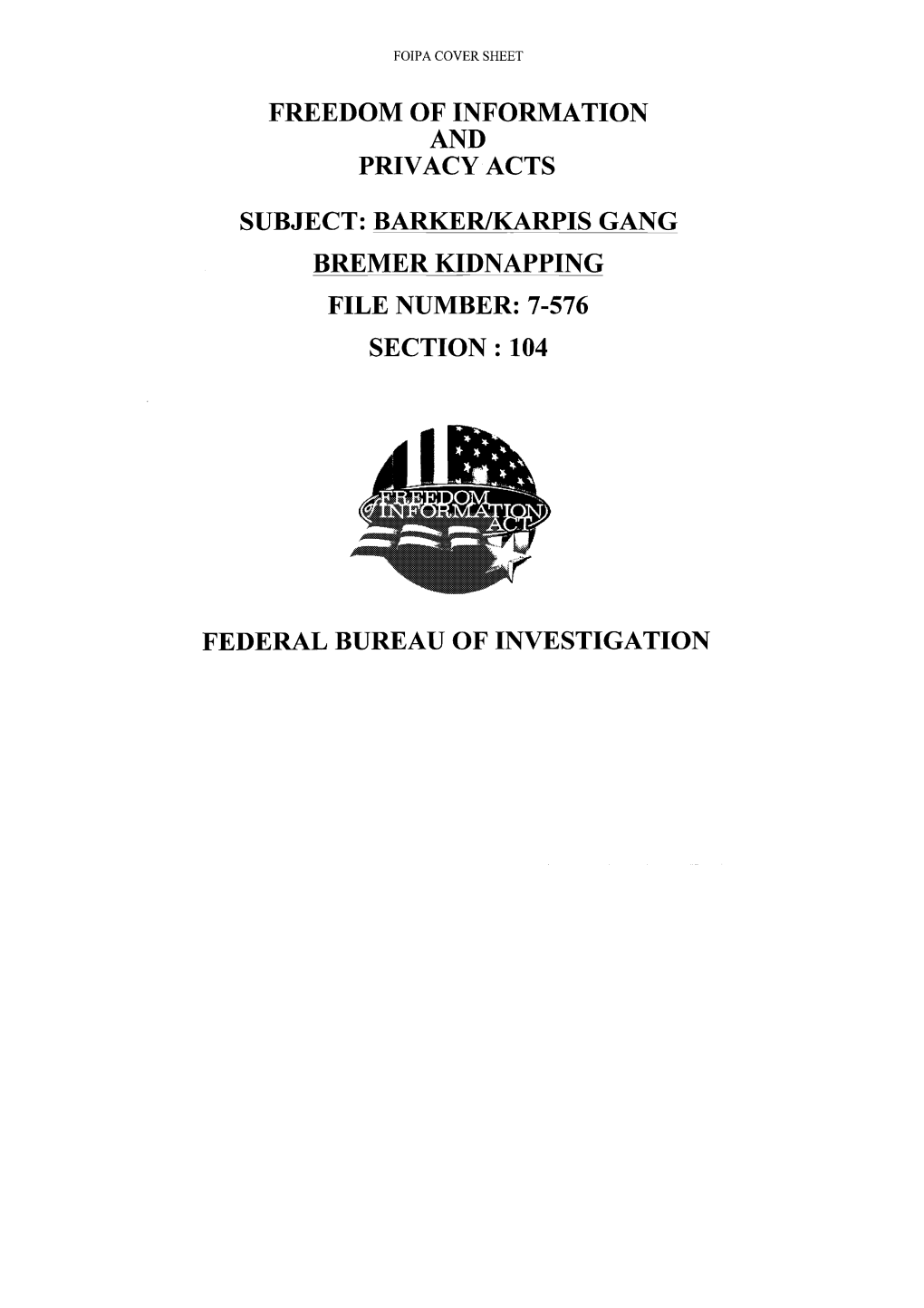 Federal Bureau of Investigation the Best Copy Obtainable Is Included in the Reproduction of These Documents