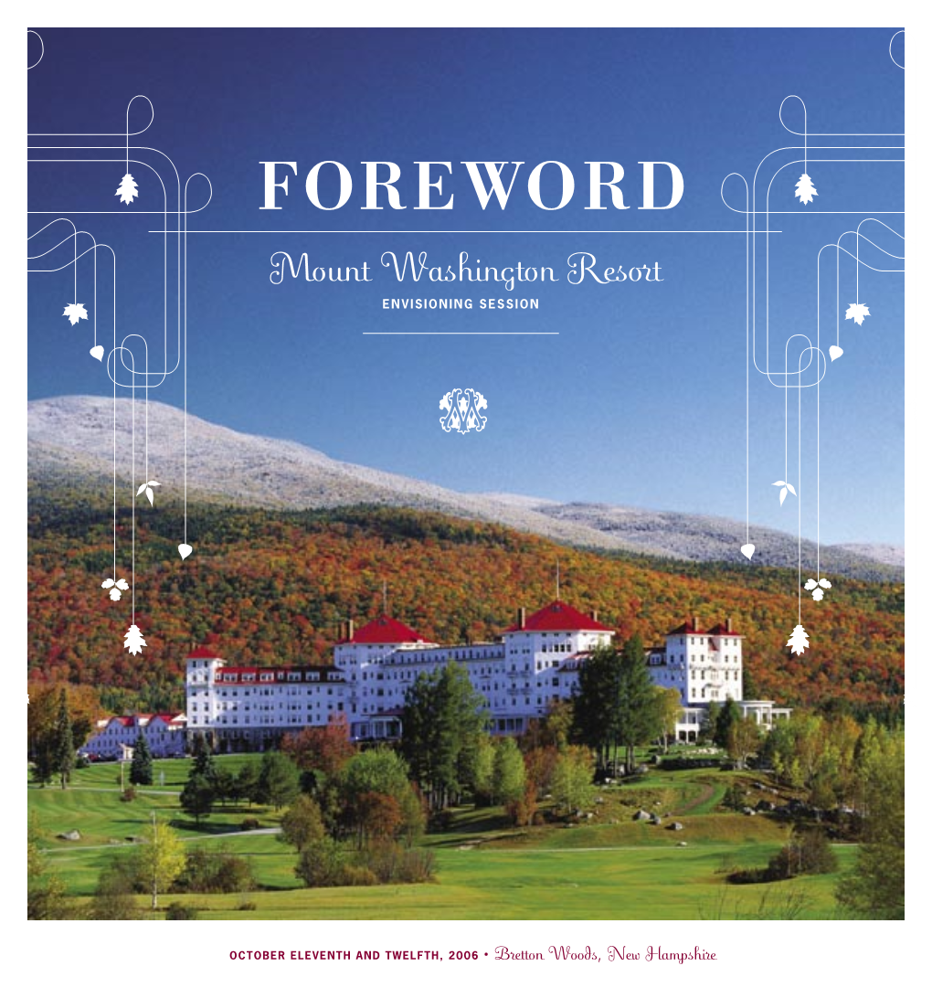 The Mount Washington Resort at Bretton Woods Is Already Both Viable and Successful