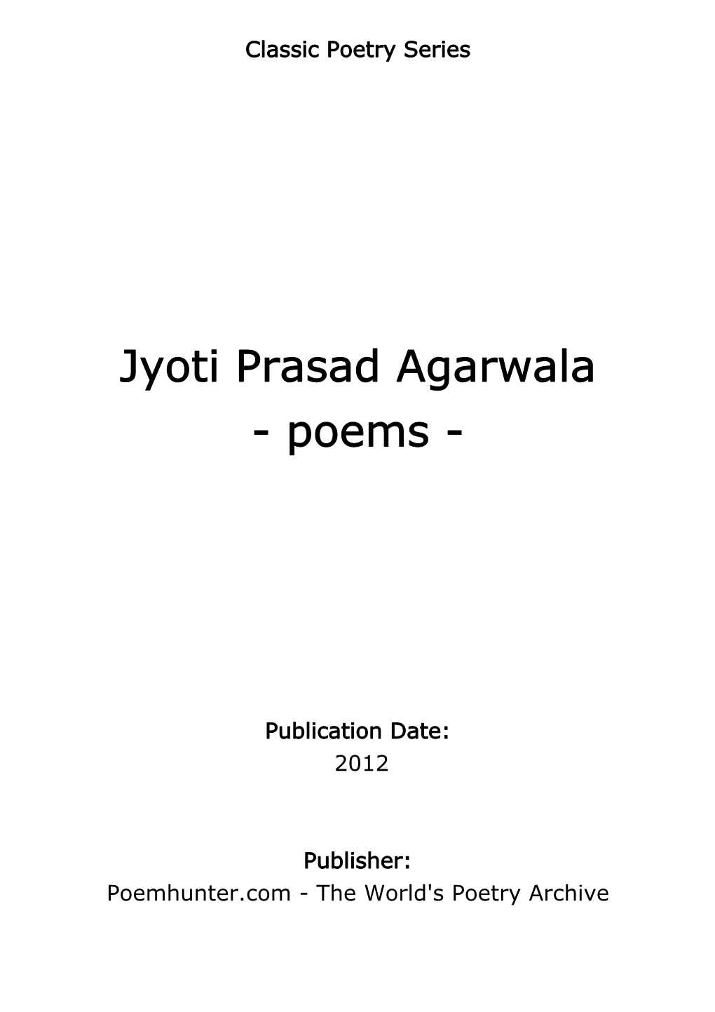 Jyoti Prasad Agarwala - Poems