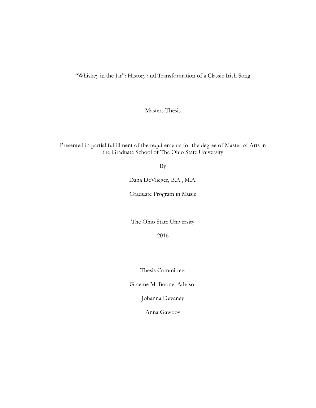 “Whiskey in the Jar”: History and Transformation of a Classic Irish Song Masters Thesis Presented in Partial Fulfillment Of