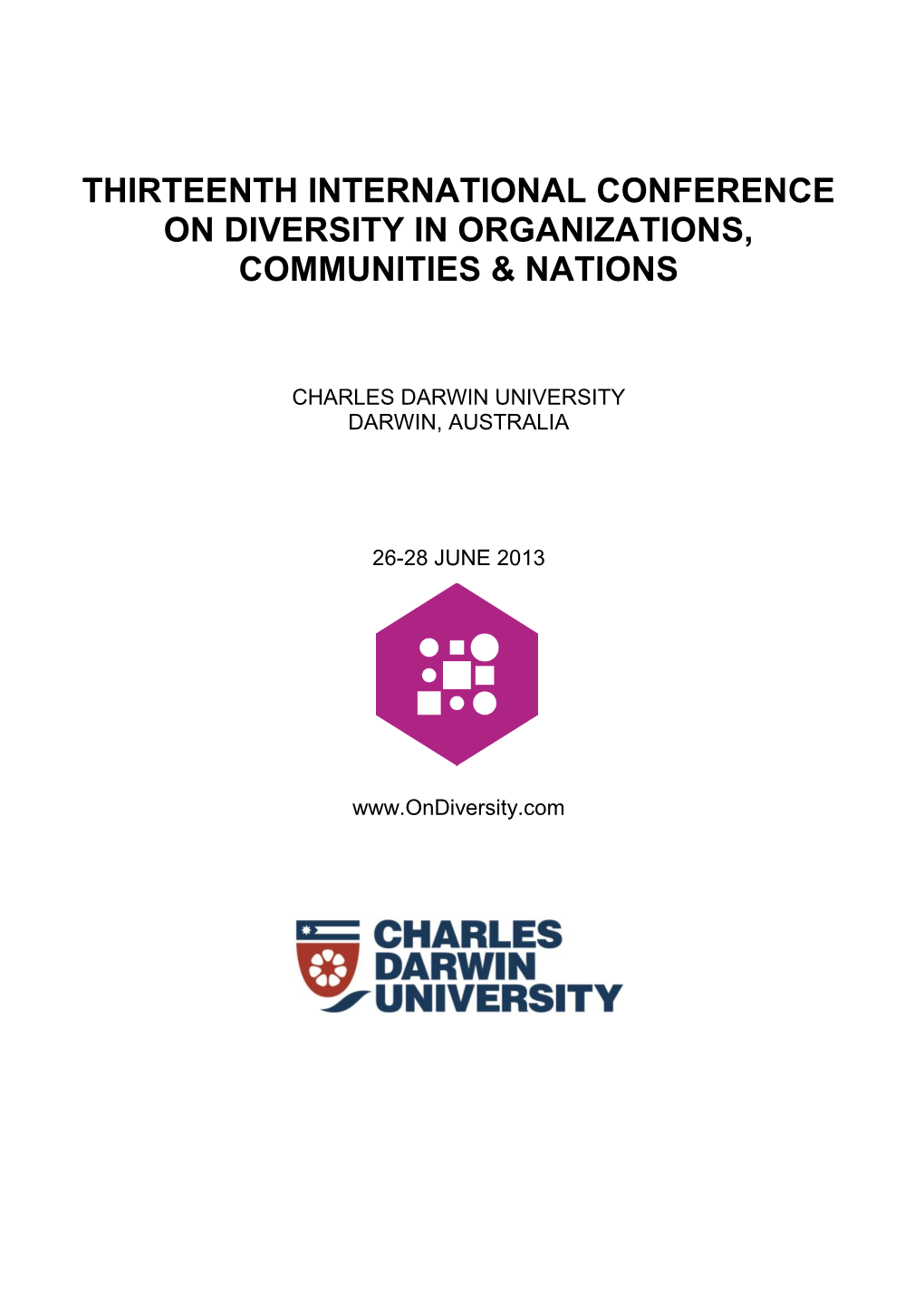 Thirteenth International Conference on Diversity in Organizations, Communities & Nations