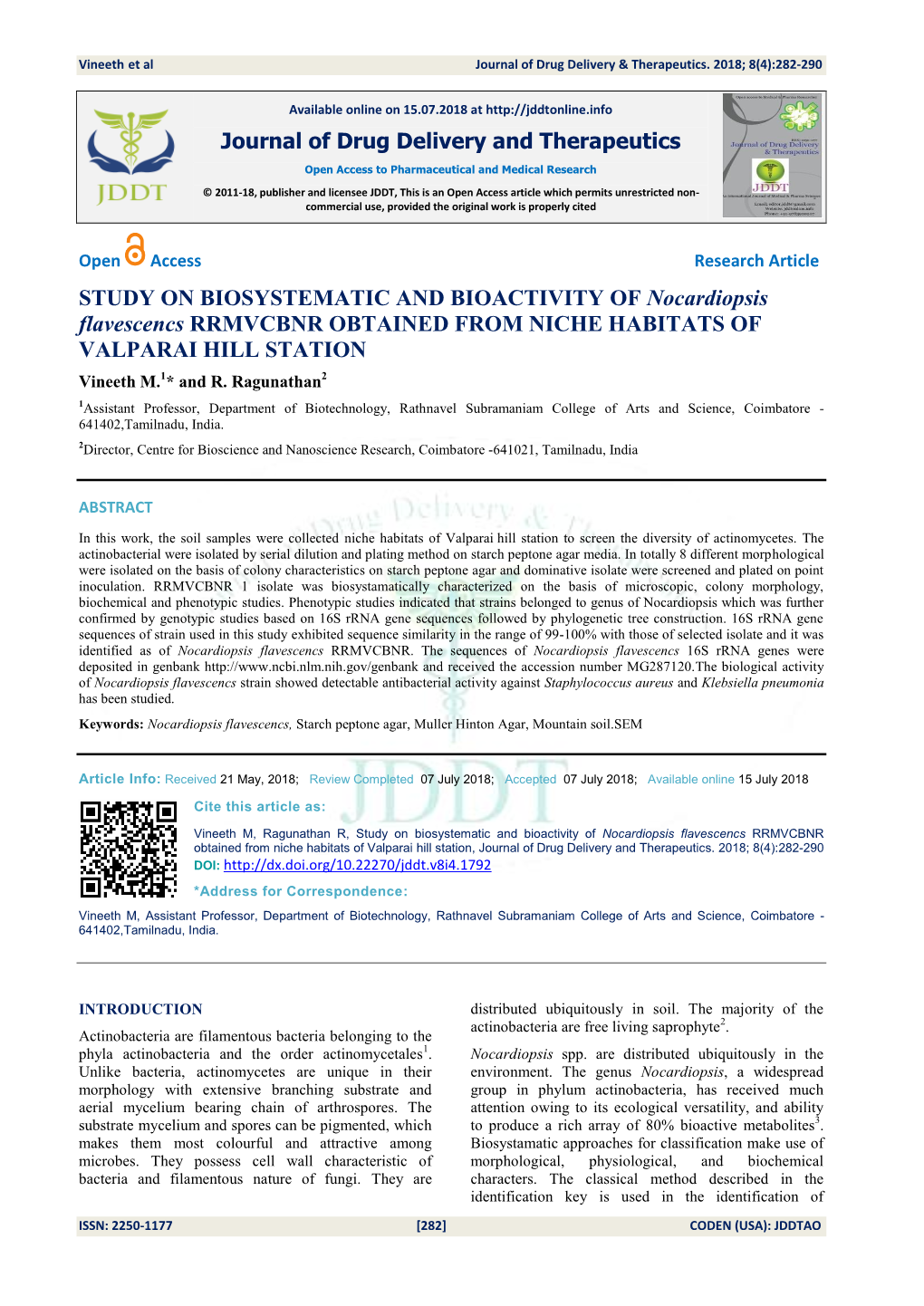 STUDY on BIOSYSTEMATIC and BIOACTIVITY of Nocardiopsis Flavescencs RRMVCBNR OBTAINED from NICHE HABITATS of VALPARAI HILL STATION Vineeth M.1* and R