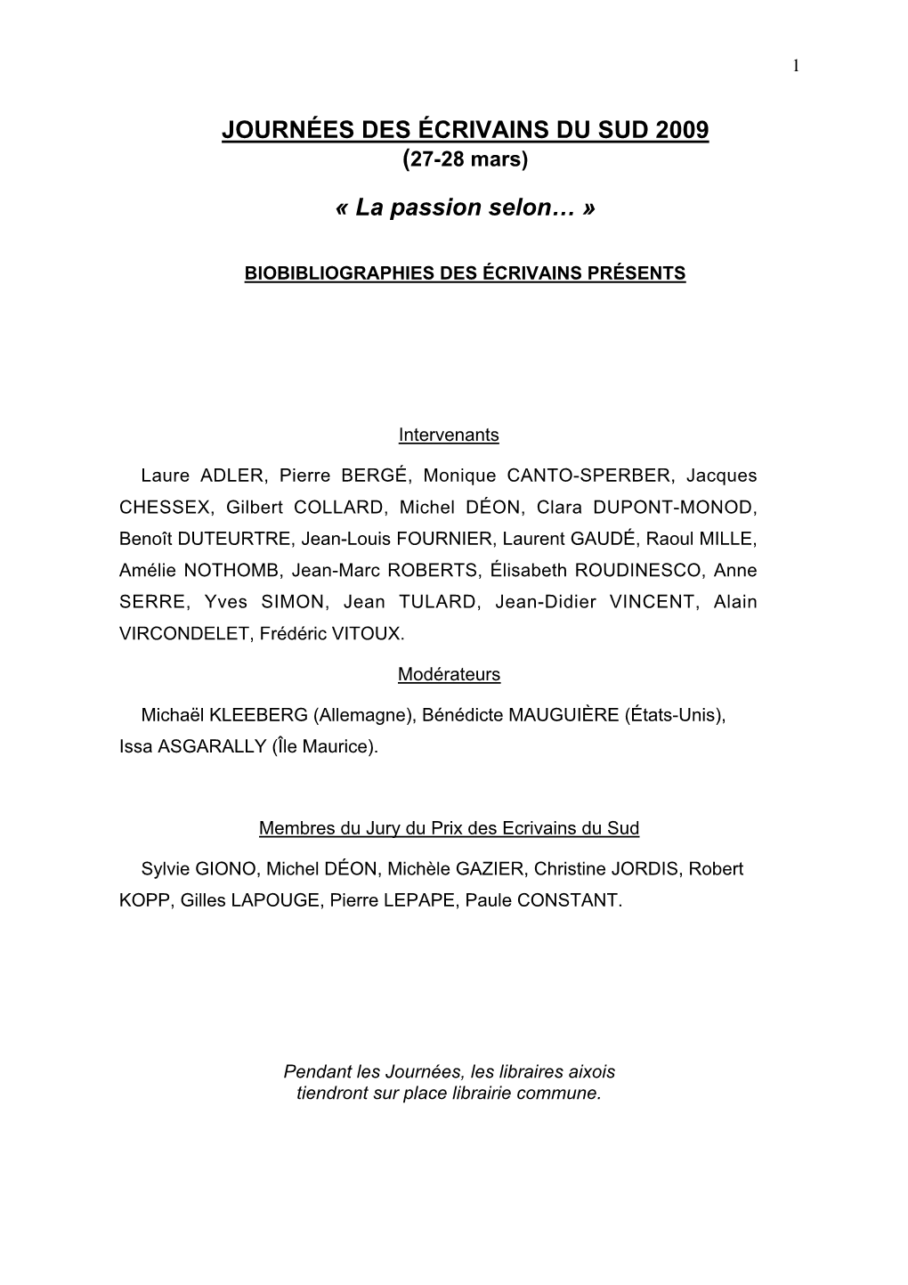 JOURNÉES DES ÉCRIVAINS DU SUD 2009 (27-28 Mars)