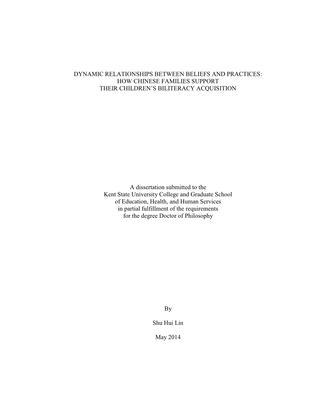 Dynamic Relationships Between Beliefs and Practices: How Chinese Families Support Their Children's Biliteracy Acquisition A