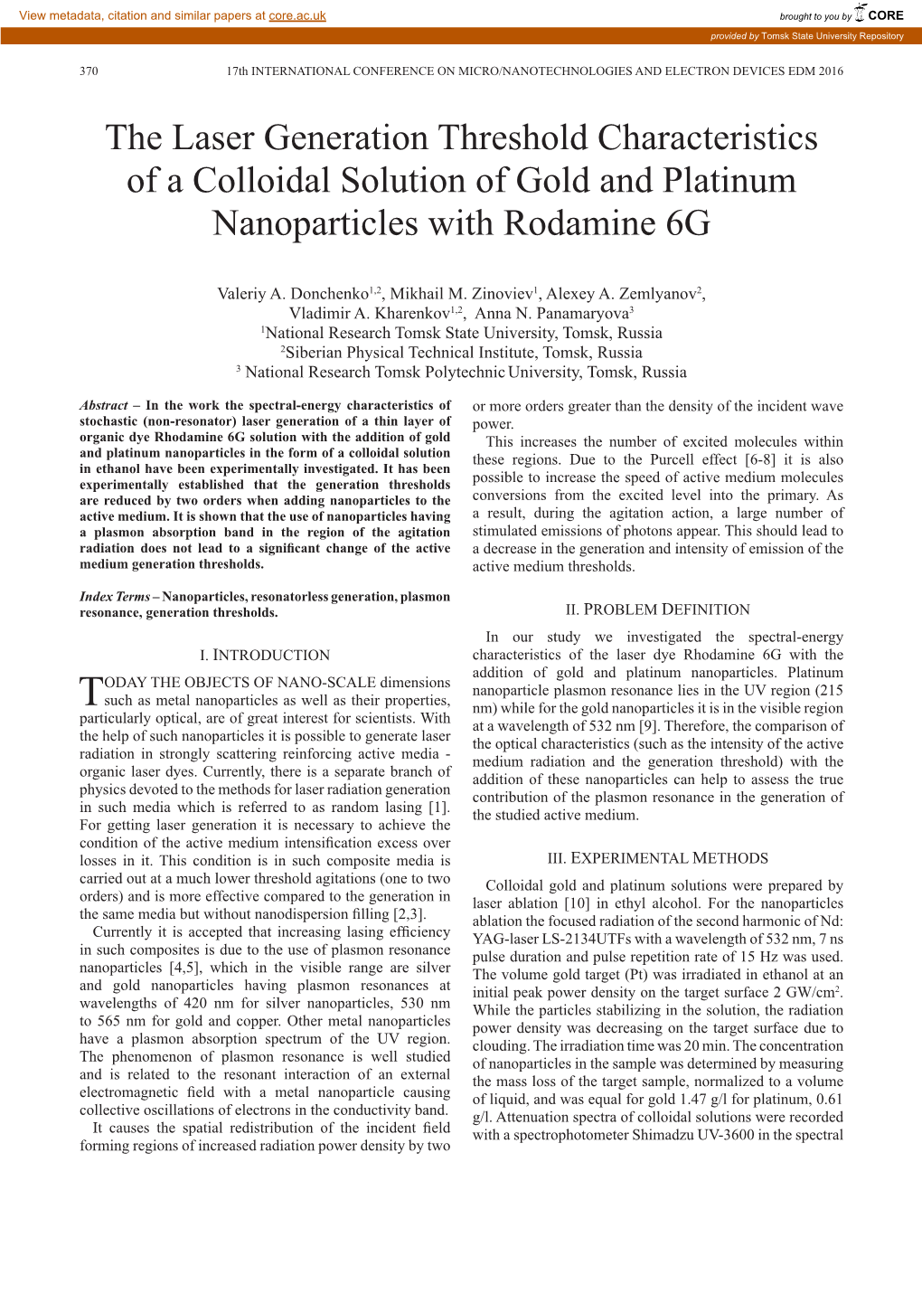The Laser Generation Threshold Characteristics of a Colloidal Solution of Gold and Platinum Nanoparticles with Rodamine 6G