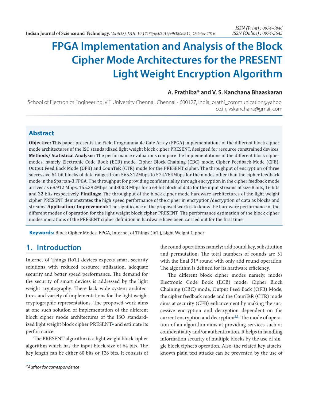 FPGA Implementation and Analysis of the Block Cipher Mode Architectures for the PRESENT Light Weight Encryption Algorithm