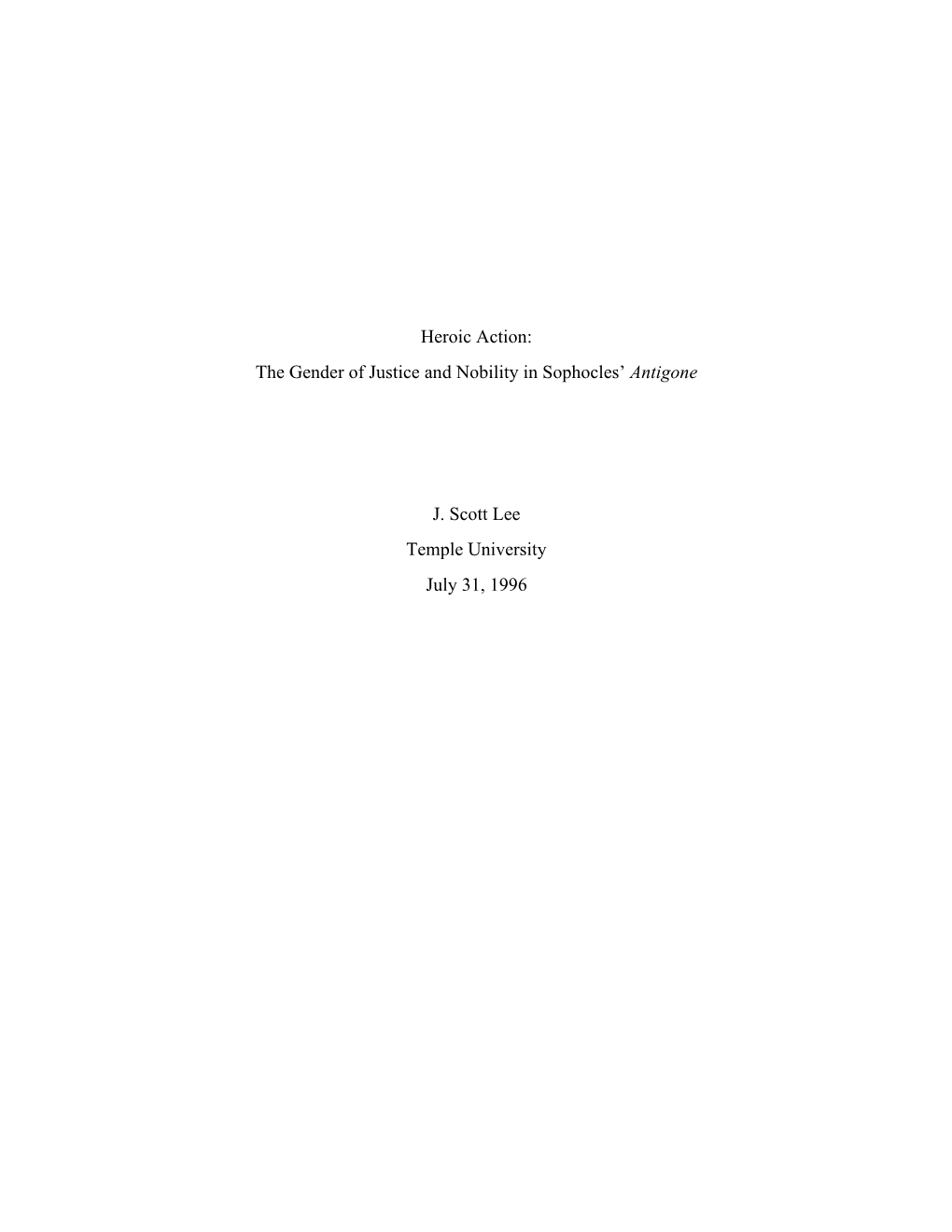 Heroic Action: the Gender of Justice and Nobility in Sophocles' Antigone