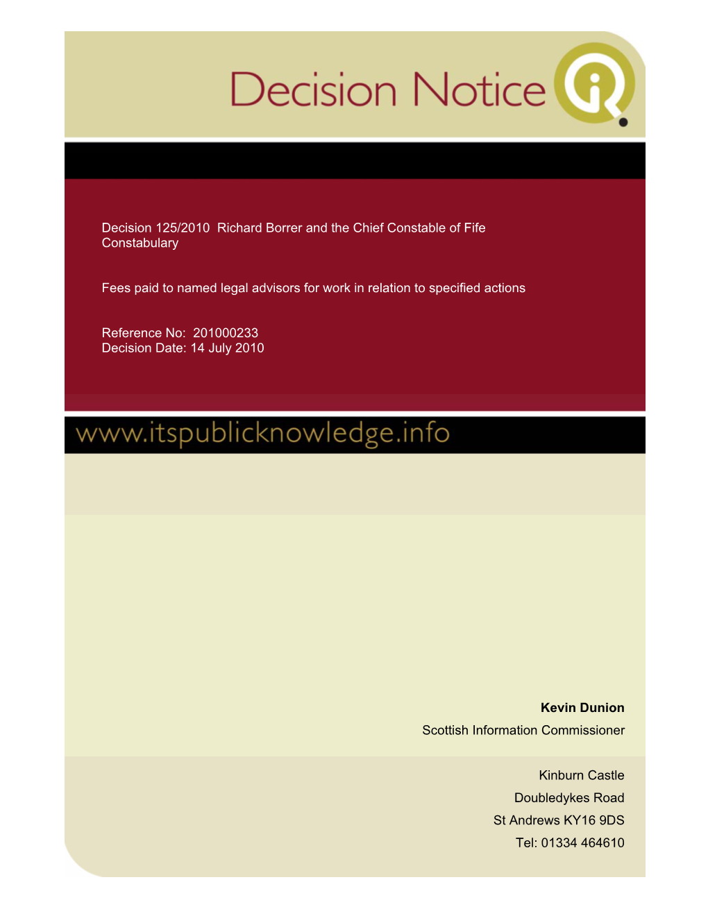 Decision 125/2010 Richard Borrer and the Chief Constable of Fife Constabulary Fees Paid to Named Legal Advisors for Work in Re