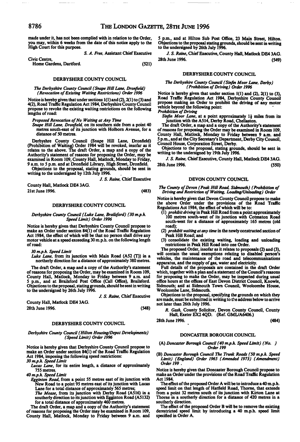 THE LONDON GAZETTE, 28TH JUNE 1996 Made Under It, Has Not Been Complied with in Relation to the Order, 5 P.M., and at Hilton Sub Post Office, 23 Main Street, Hilton