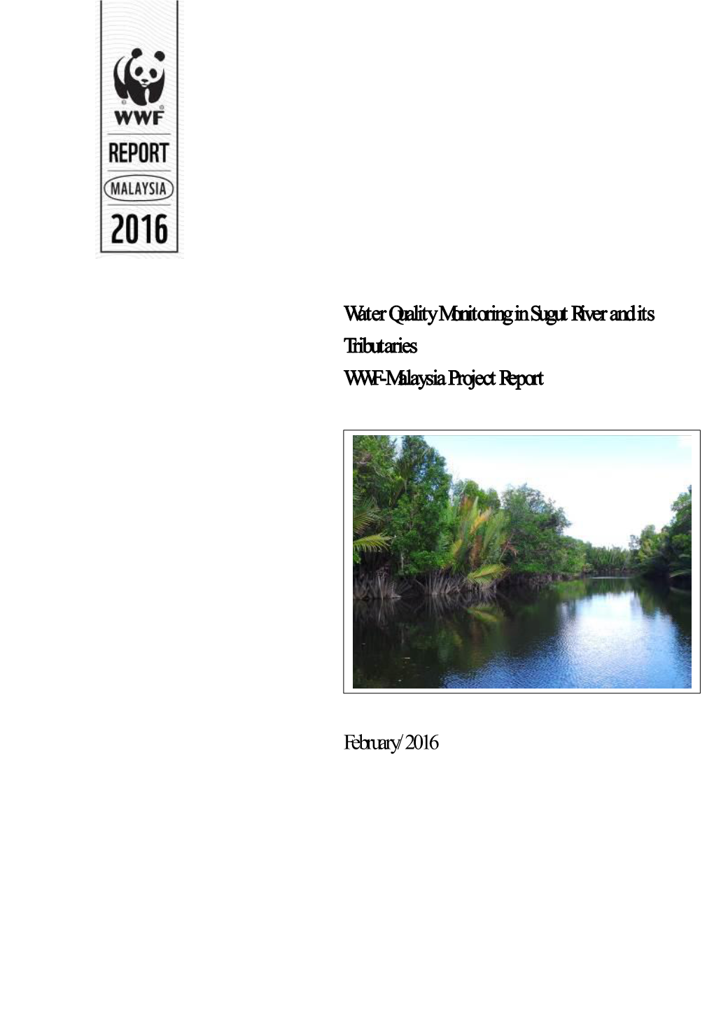 Water Quality Monitoring in Sugut River and Its Tributaries WWF-Malaysia Project Report