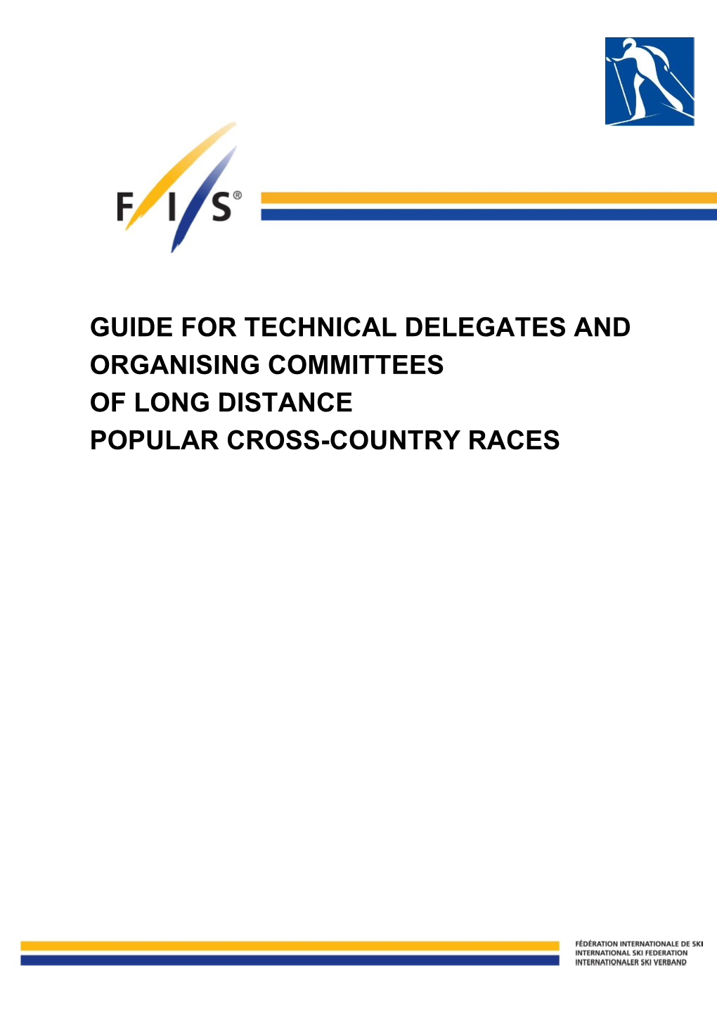 Guide for Technical Delegates and Organising Committees of Long Distance Popular Cross-Country Races