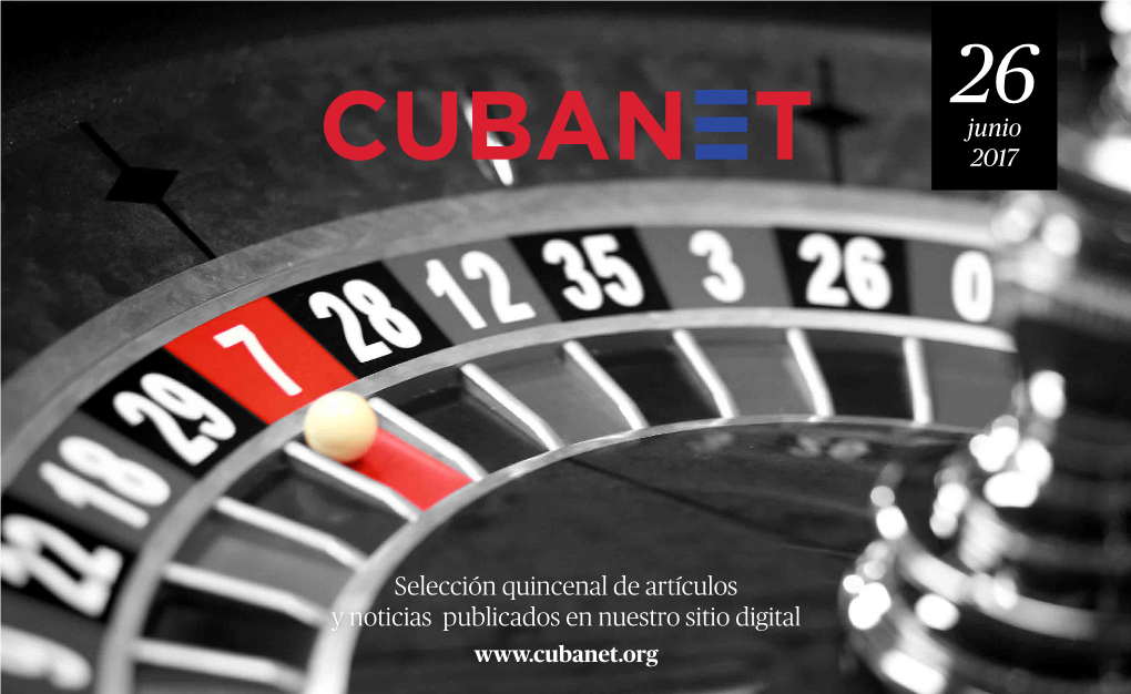 Selección Quincenal De Artículos Y Noticias Publicados En Nuestro Sitio Digital CUBANET 01 ÍNDICE