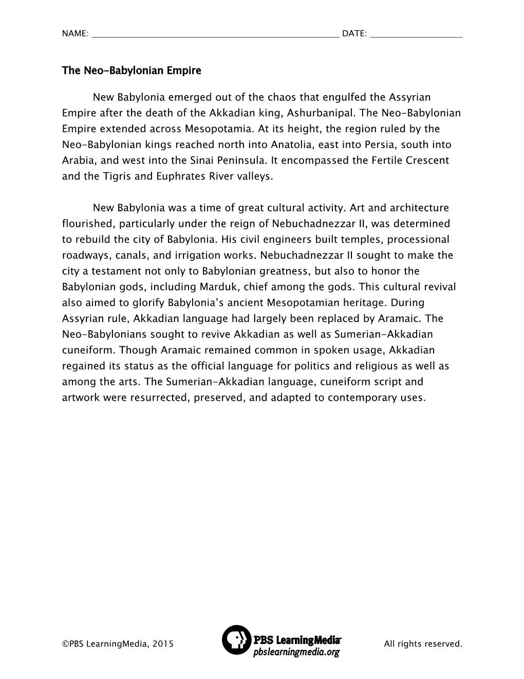 The Neo-Babylonian Empire New Babylonia Emerged out of the Chaos That Engulfed the Assyrian Empire After the Death of the Akka