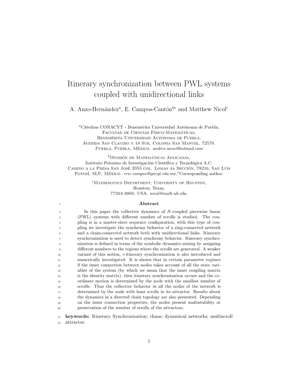 Itinerary Synchronization Between PWL Systems Coupled with Unidirectional Links