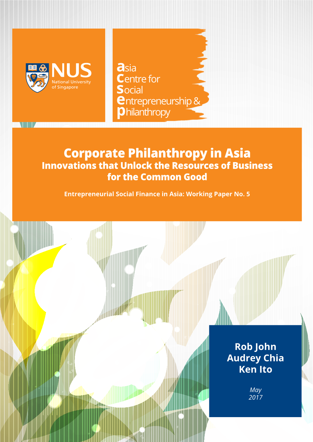 Corporate Philanthropy in Asia: Innovations That Unlock the Resources of Business for the Common Good