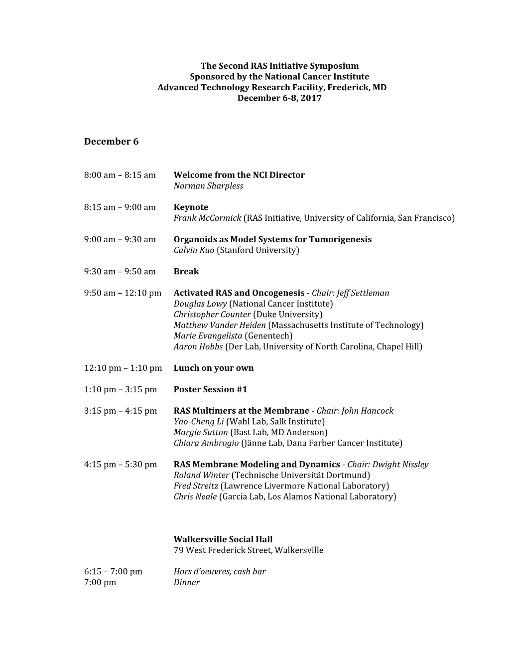 Second RAS Initiative Symposium Sponsored by the National Cancer Institute Advanced Technology Research Facility, Frederick, MD December 6-8, 2017