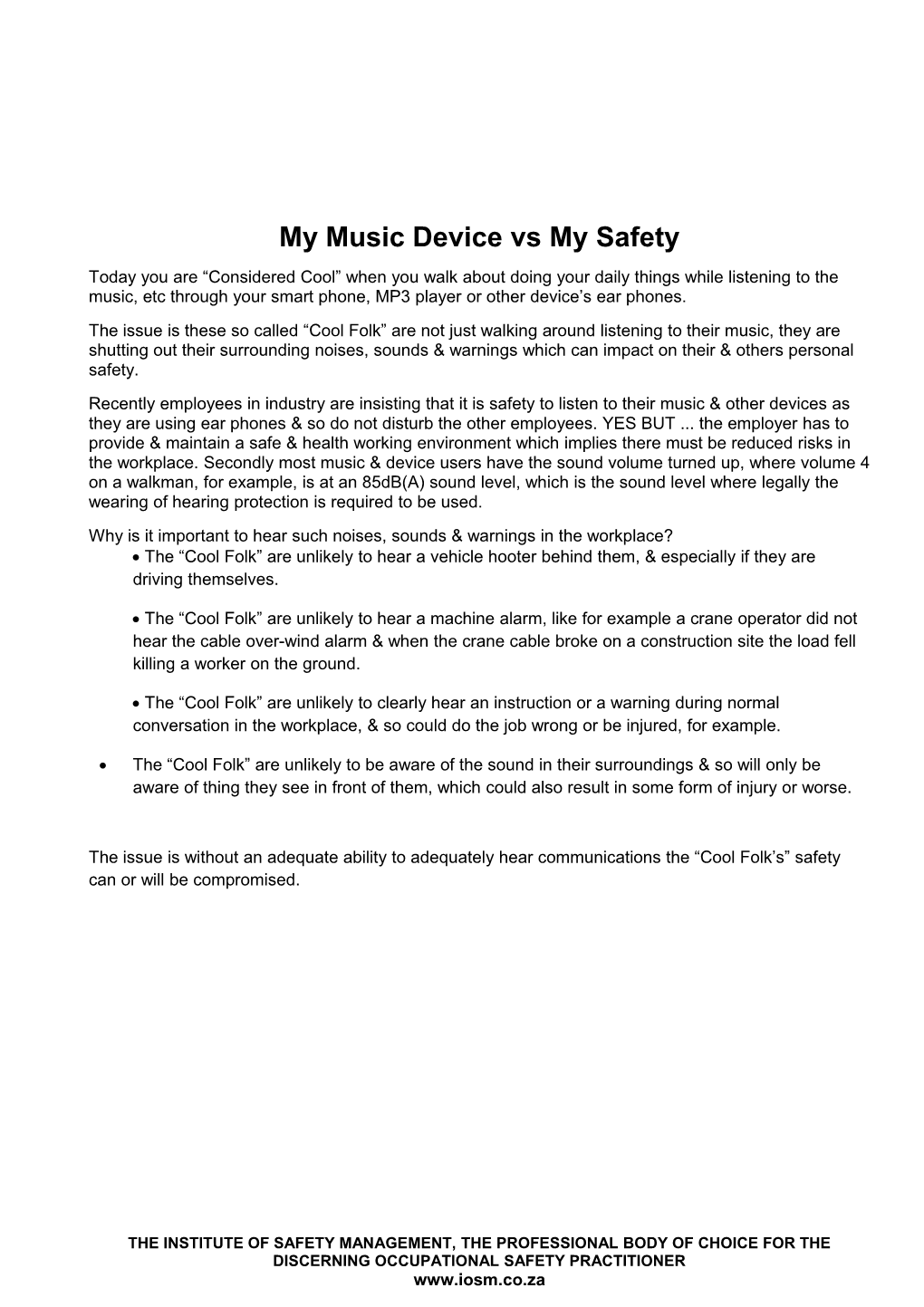 My Music Device Vs My Safety