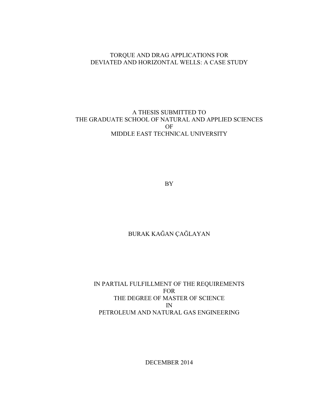 Torque and Drag Applications for Deviated and Horizontal Wells: a Case Study