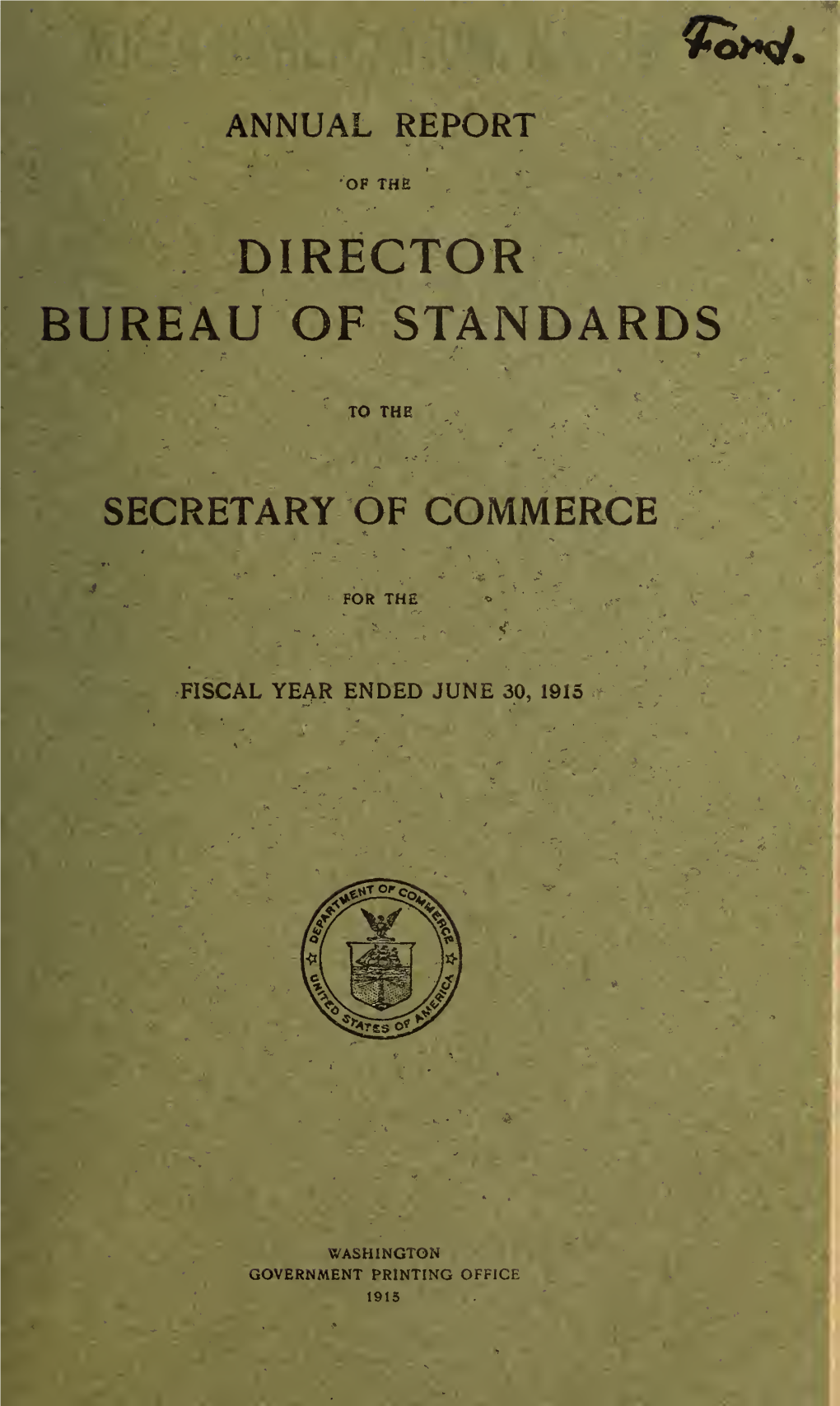 Annual Report of the Director Bureau of Standards to the Secretary Of