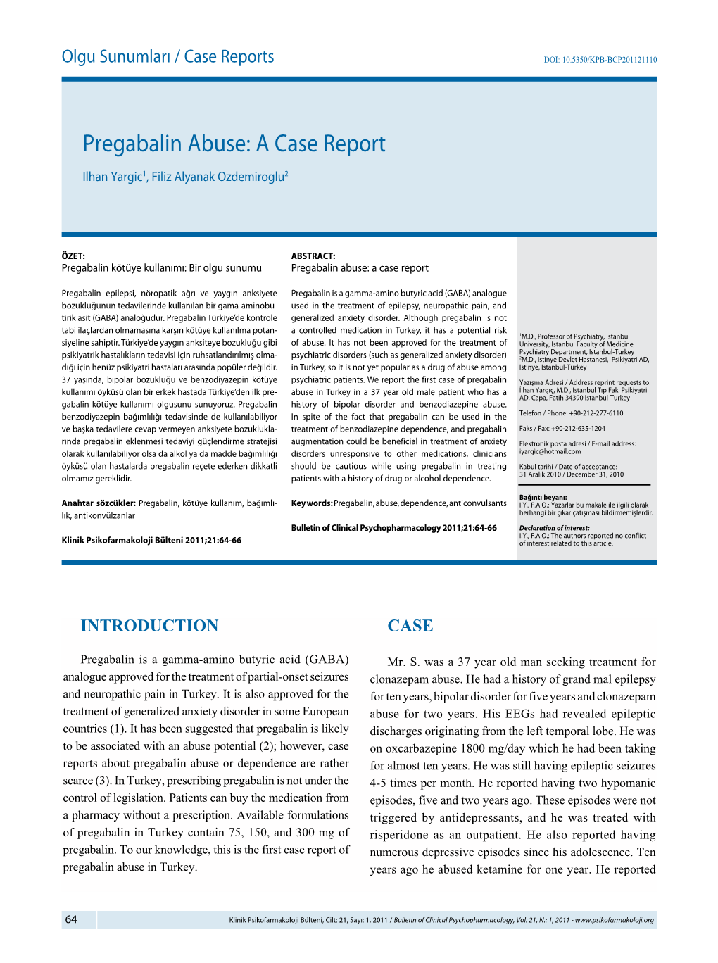 Pregabalin Abuse: a Case Report Ilhan Yargic1, Filiz Alyanak Ozdemiroglu2