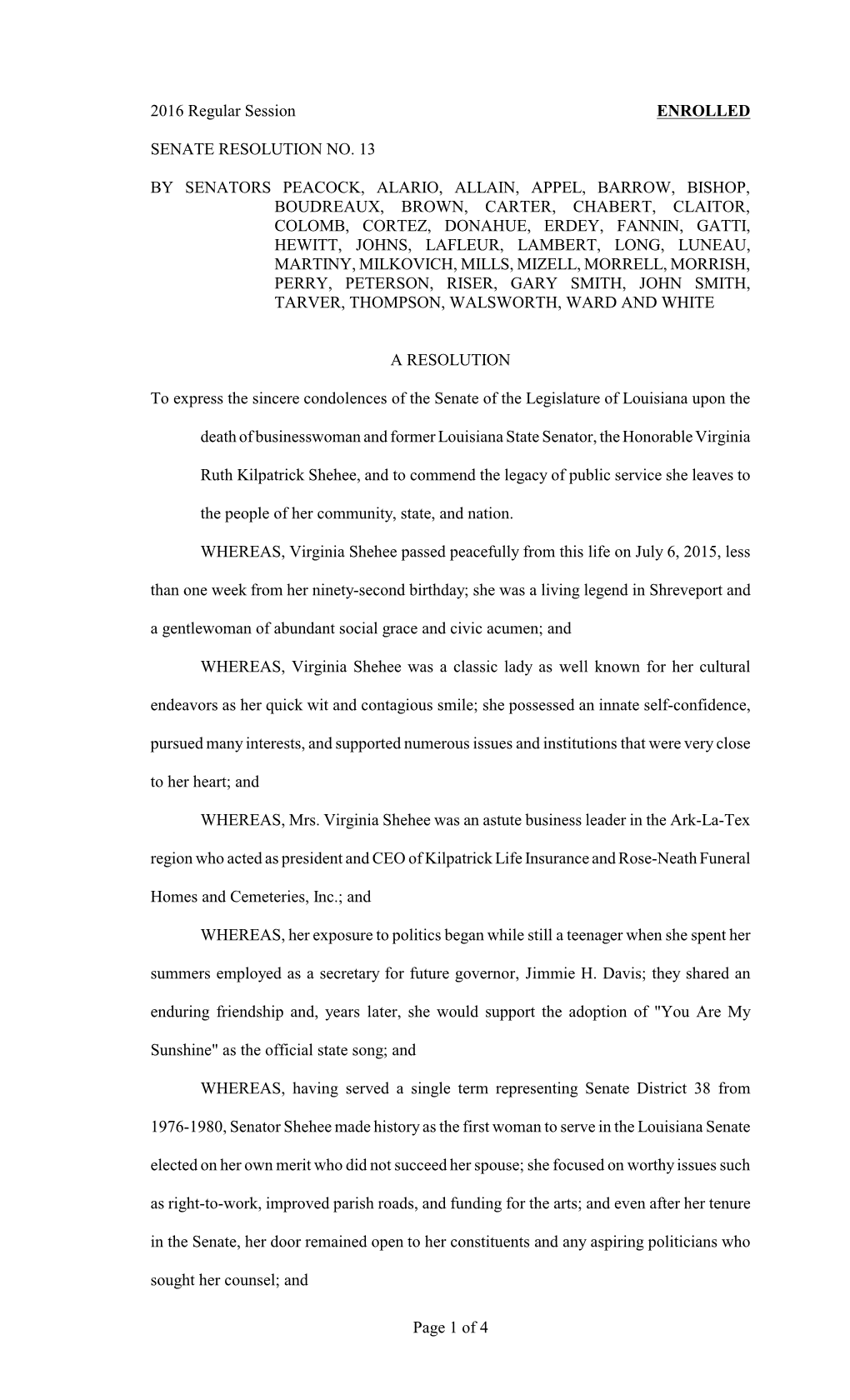 2016 Regular Session ENROLLED SENATE RESOLUTION NO. 13 by SENATORS PEACOCK, ALARIO, ALLAIN, APPEL, BARROW, BISHOP, BOUDREAUX, BR