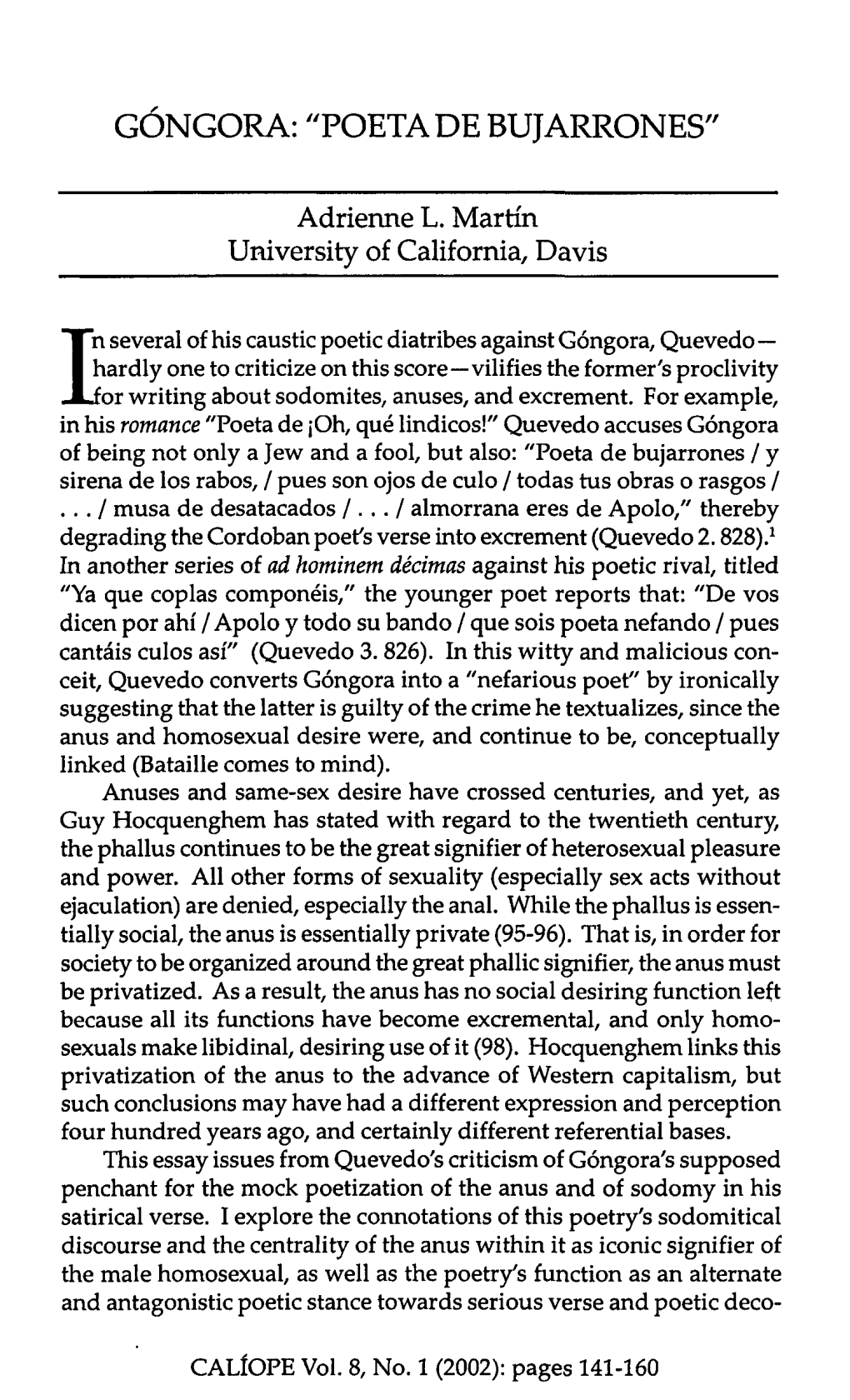 In Several of His Caustic Poetic Diatribes Against Gongora, Quevedo