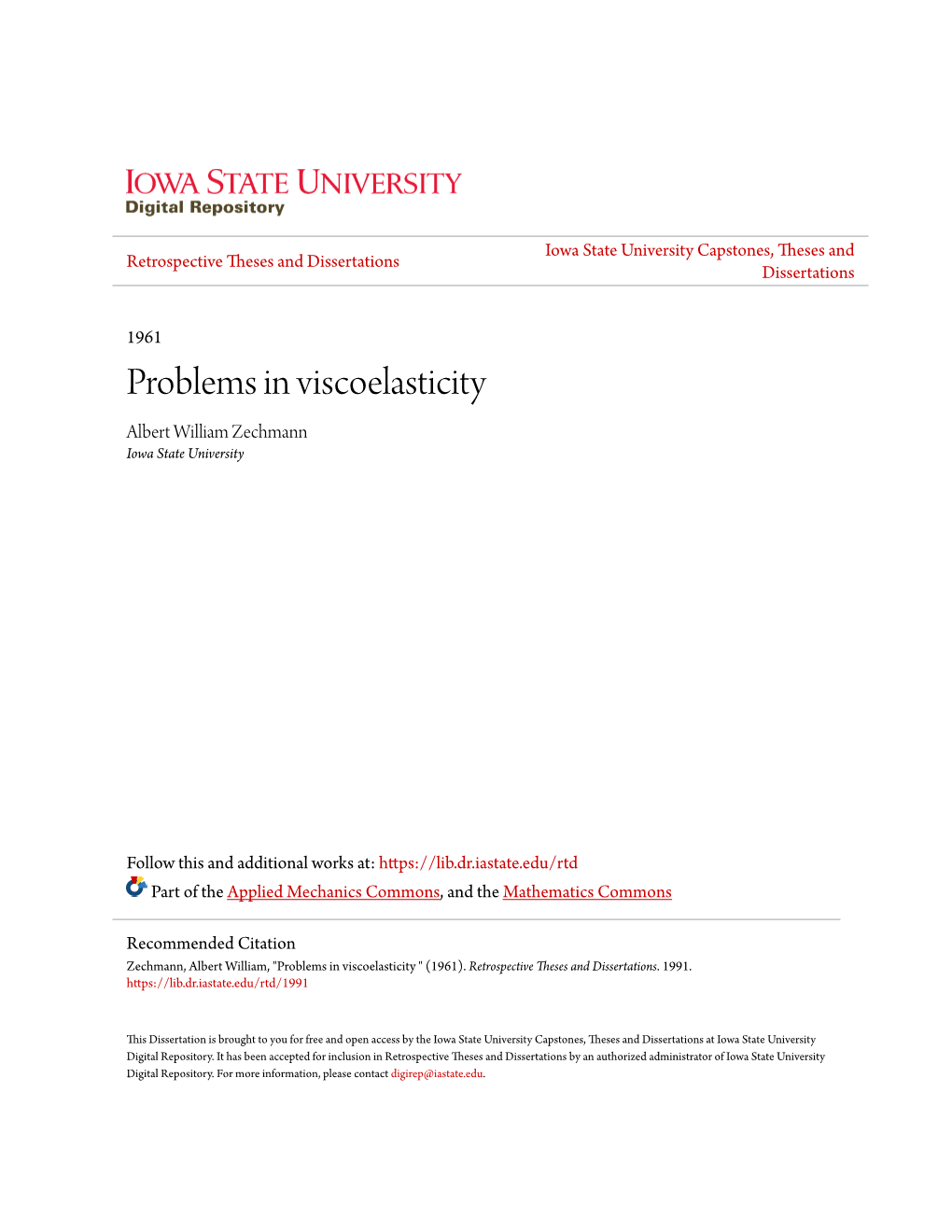 Problems in Viscoelasticity Albert William Zechmann Iowa State University